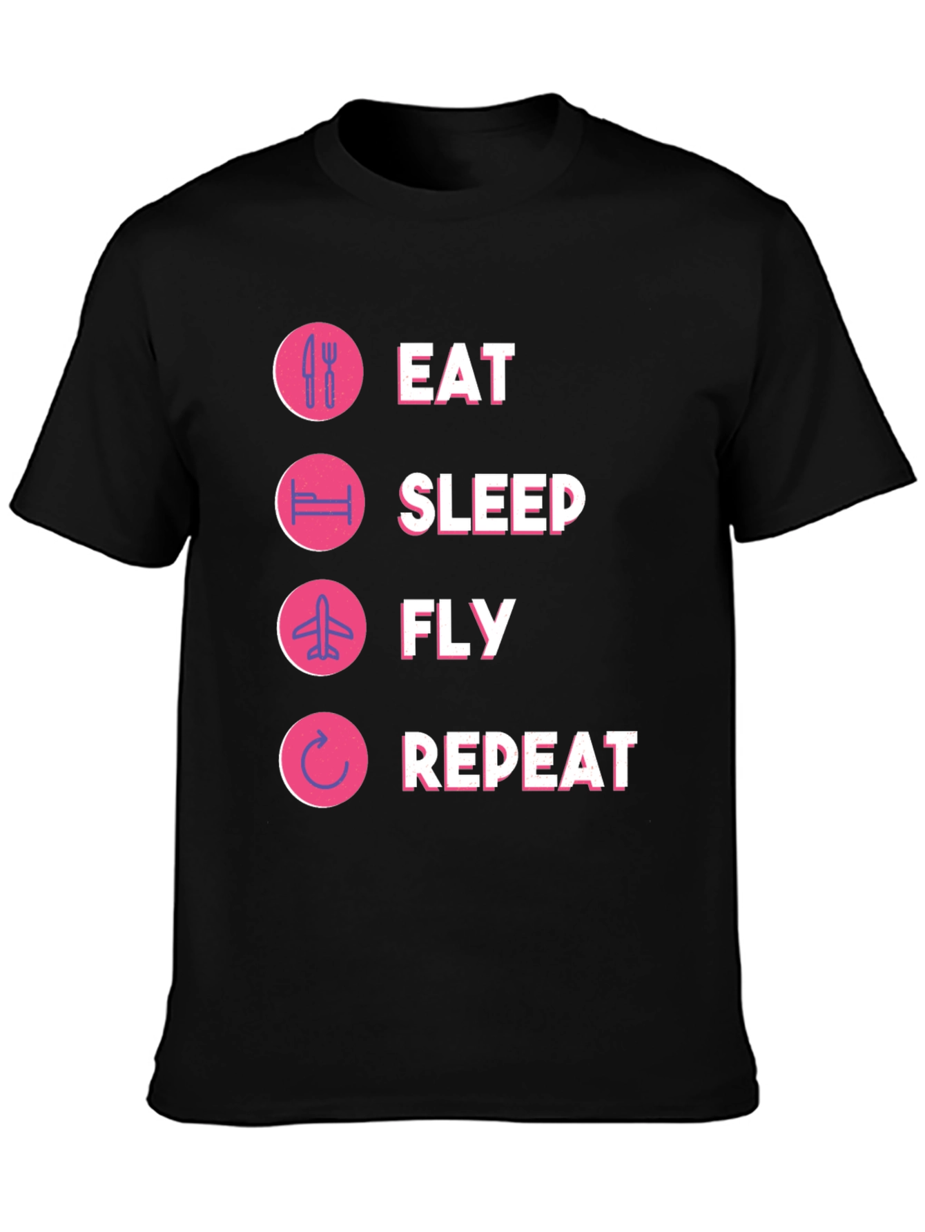 Eat Sleep Fly Repeat T-Shirt