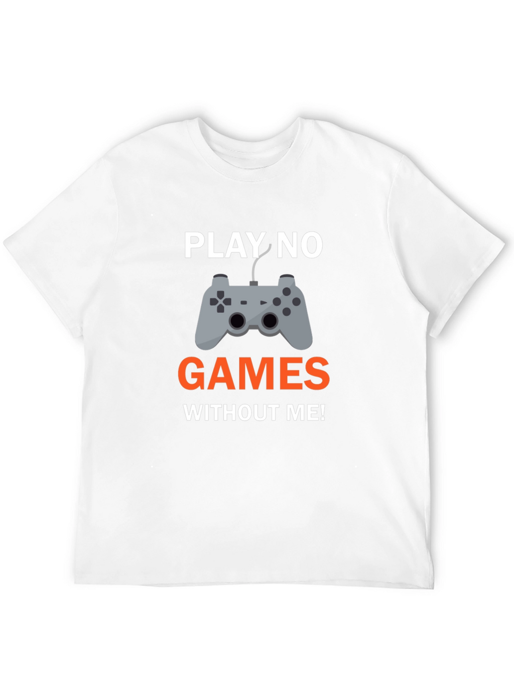 Play No Games Graphic T-Shirt