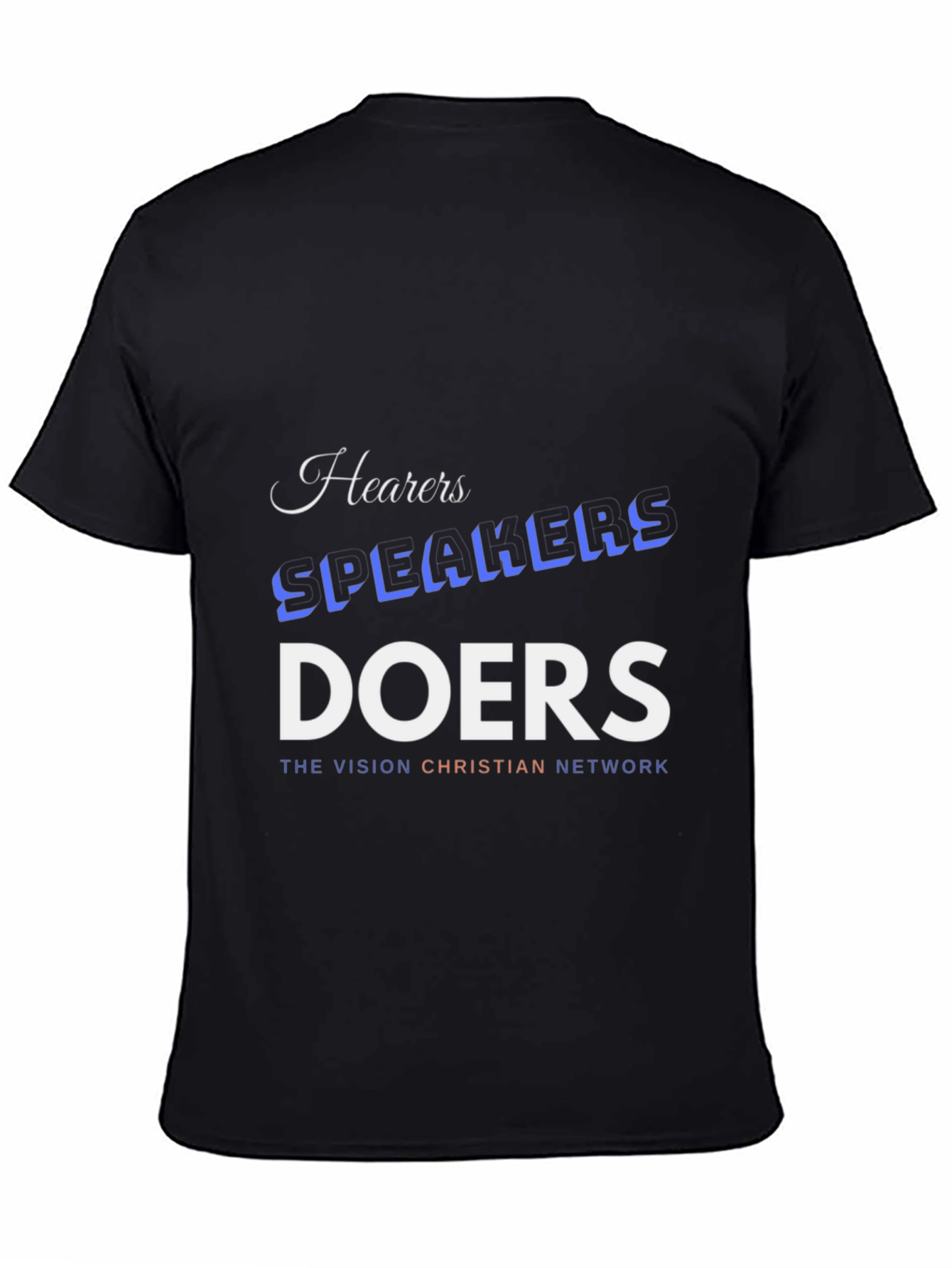 Hearers Speakers Doers Black T-Shirt