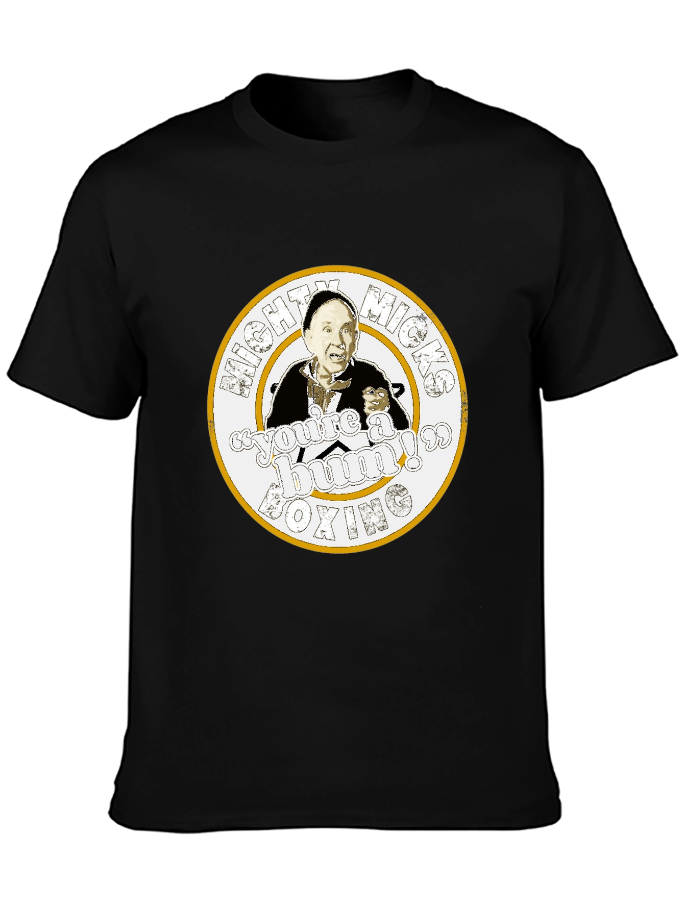 Mighty Micks Boxing Youre a Bum! T-Shirt