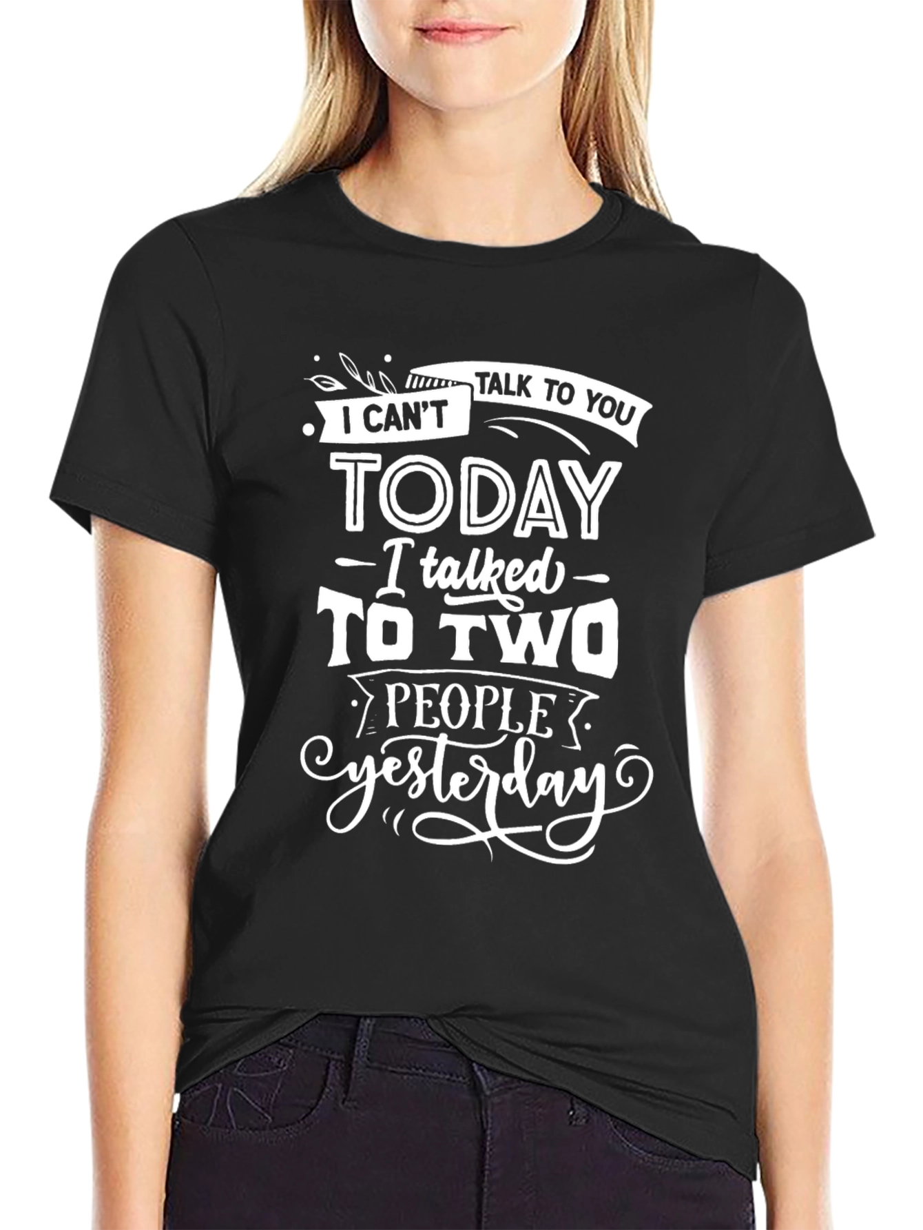 Funny Graphic Tee - I Cant Talk to You Today