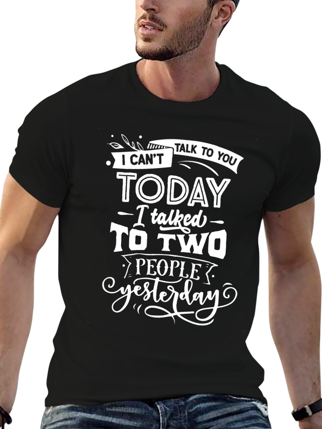 Funny Graphic Tee - I Cant Talk to You Today