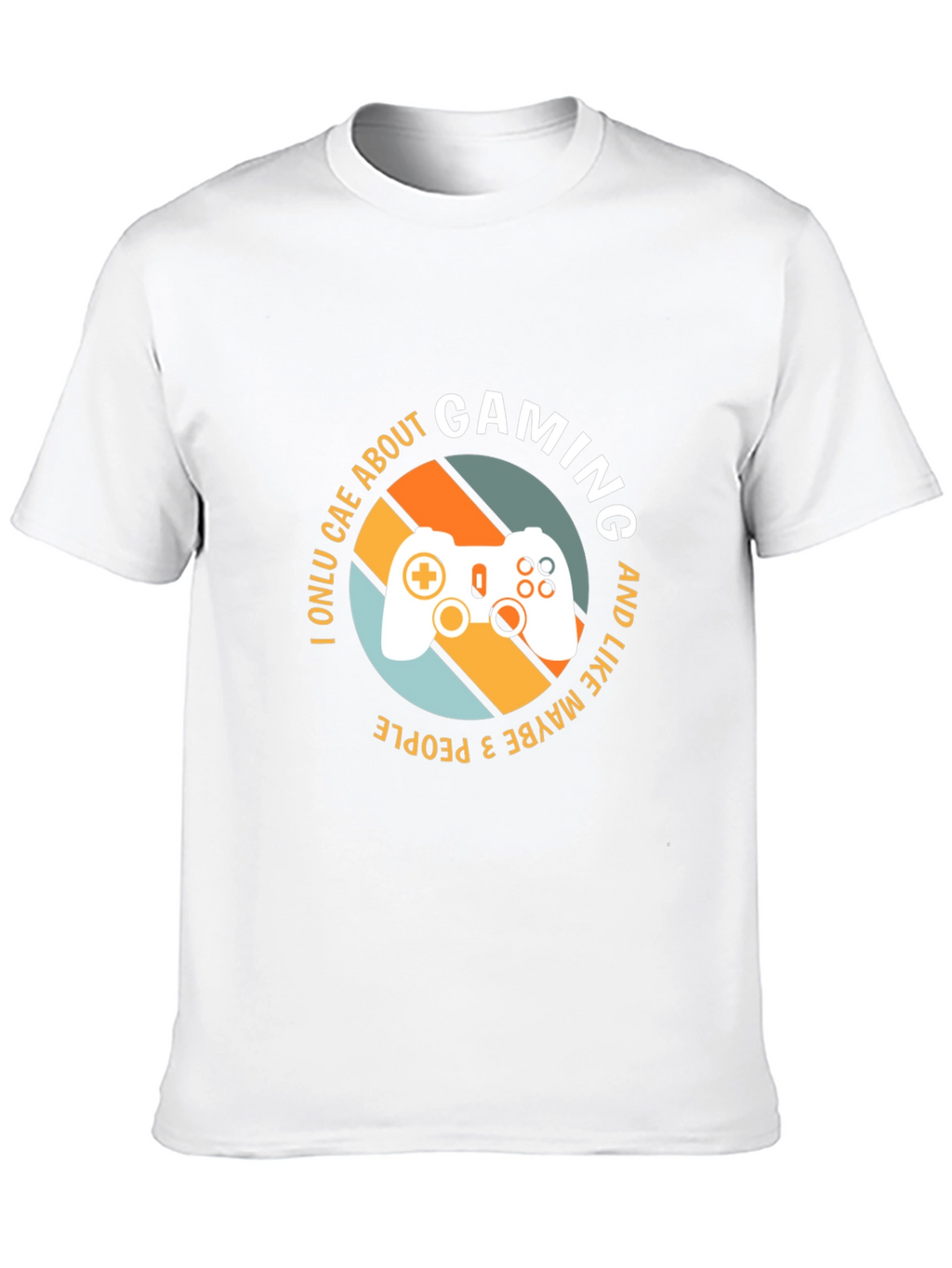 Gaming T-Shirt - I Only Care About Gaming
