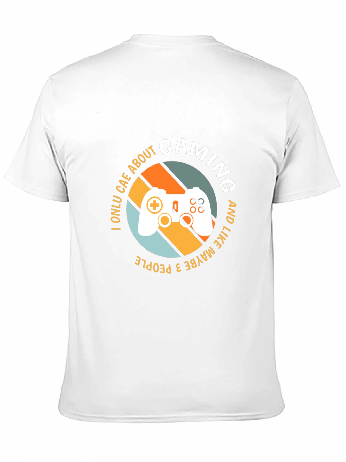 Gaming T-Shirt - I Only Care About Gaming