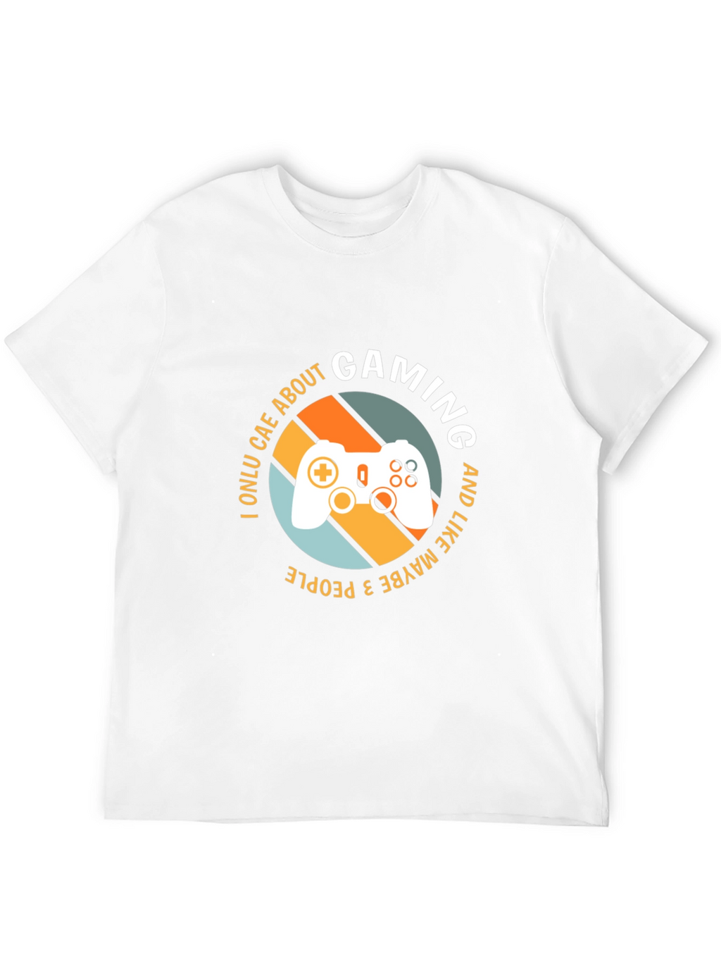 Gaming T-Shirt - I Only Care About Gaming