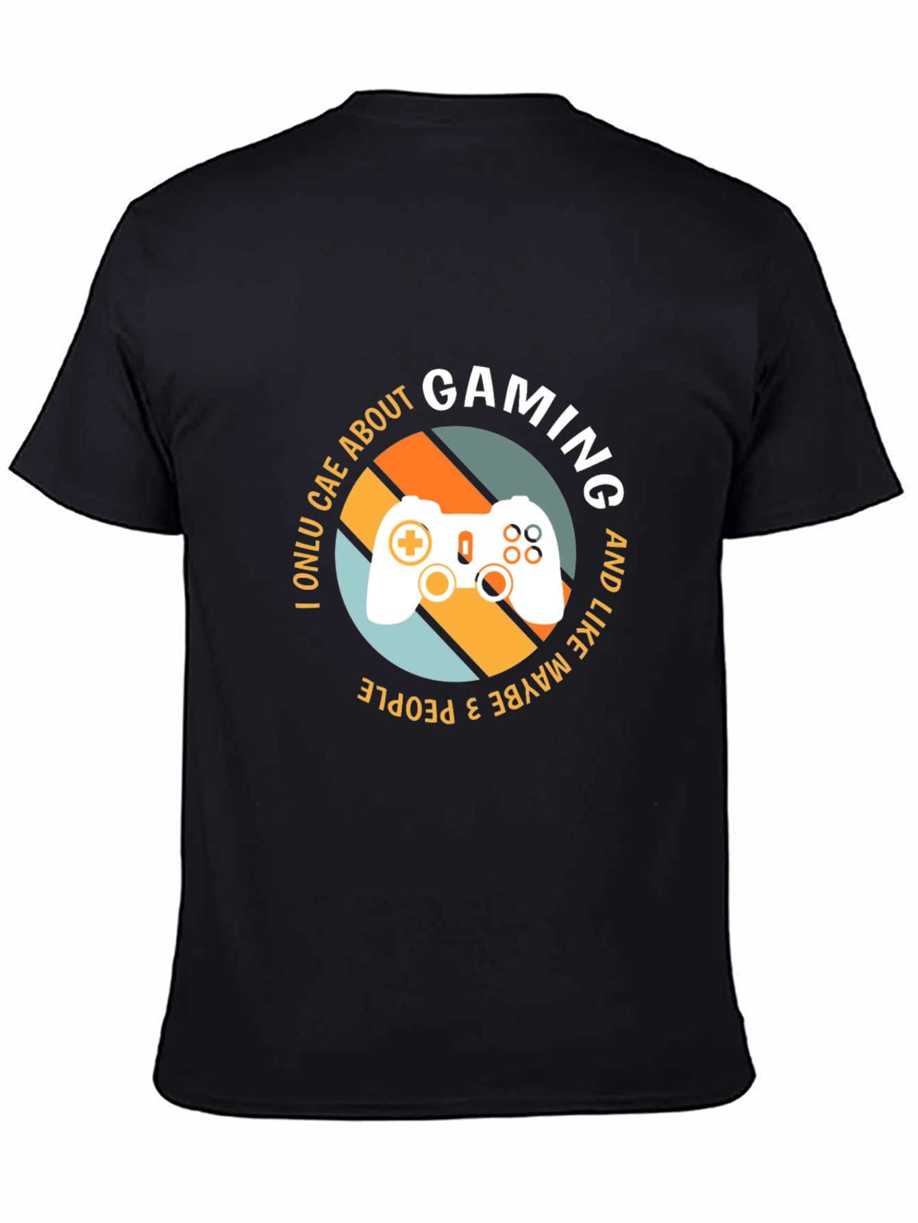 Gaming T-Shirt - I Only Care About Gaming
