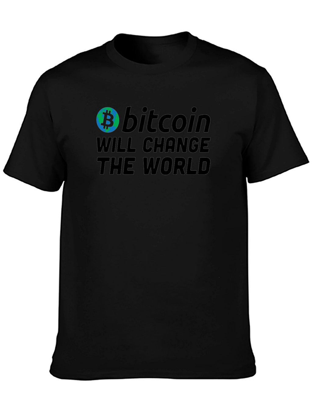 Bitcoin Will Change The World T-Shirt