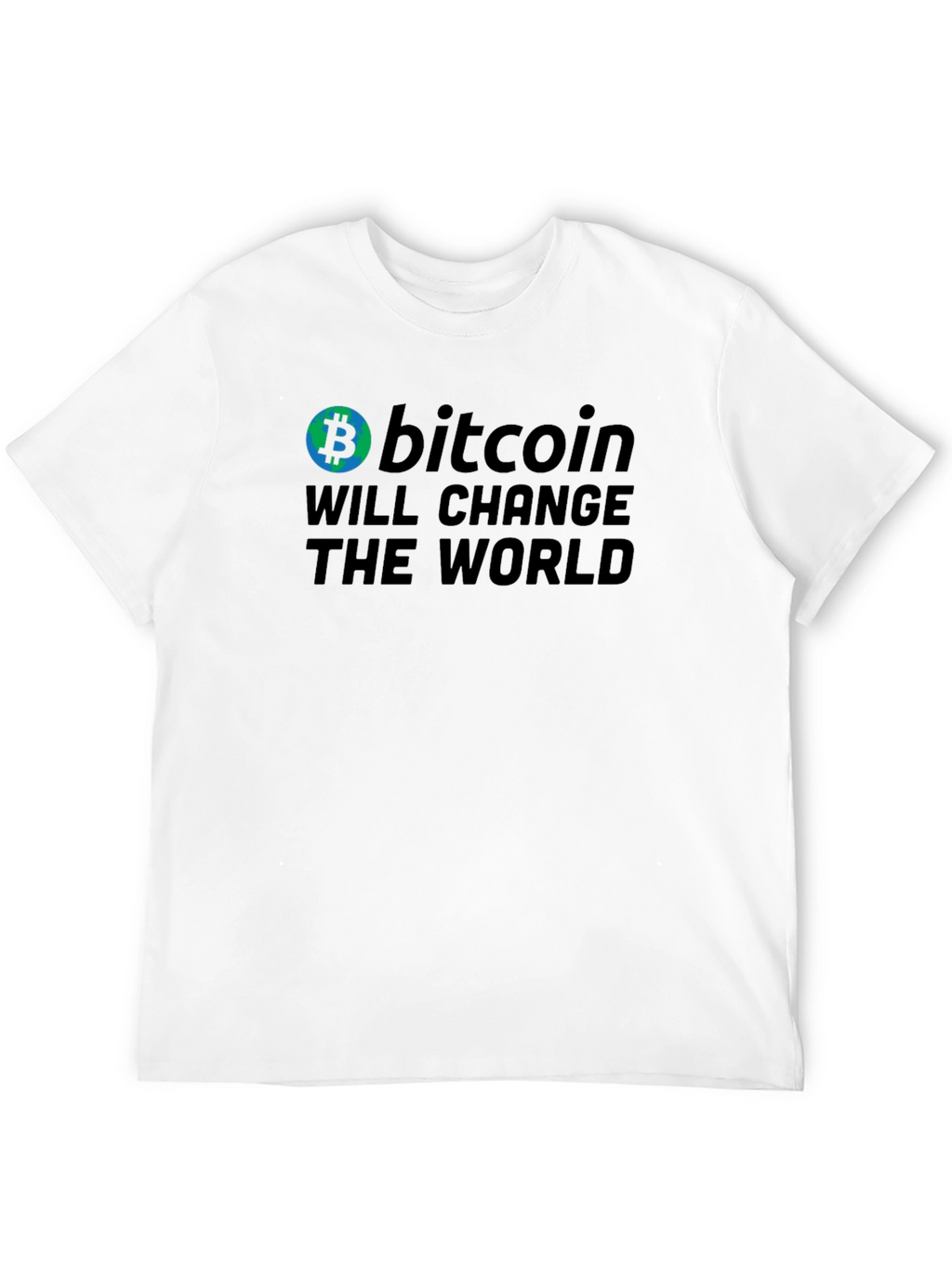 Bitcoin Will Change The World T-Shirt