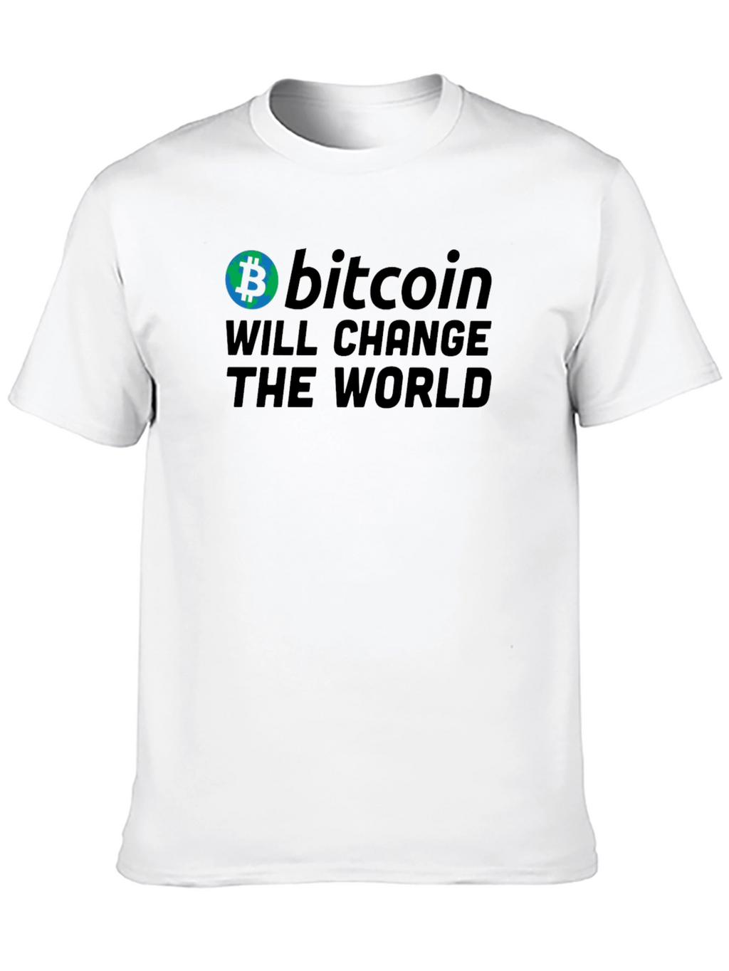 Bitcoin Will Change The World T-Shirt