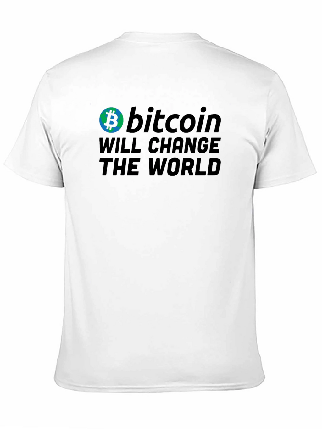 Bitcoin Will Change The World T-Shirt