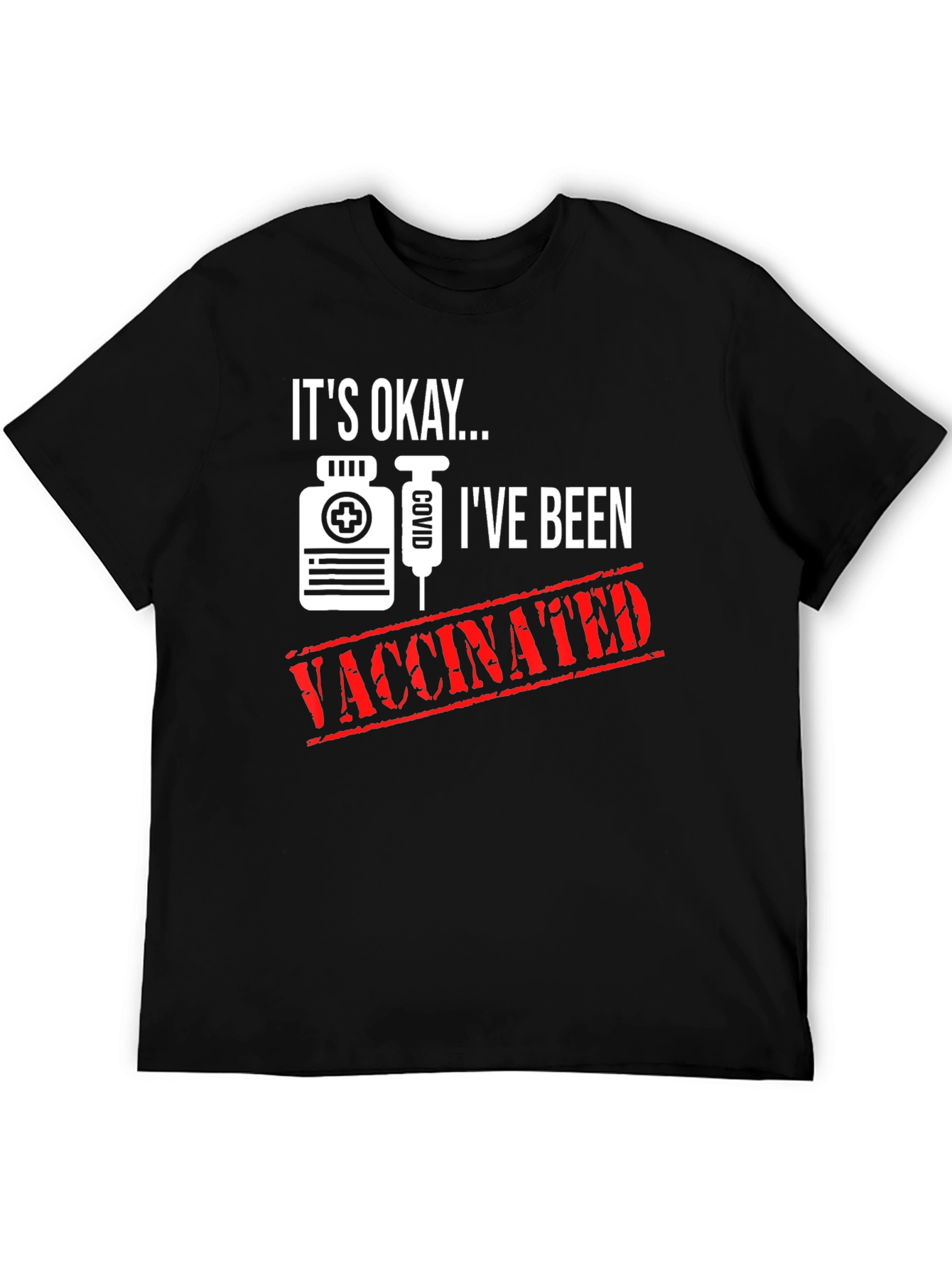 Its Okay Ive Been Vaccinated T-Shirt