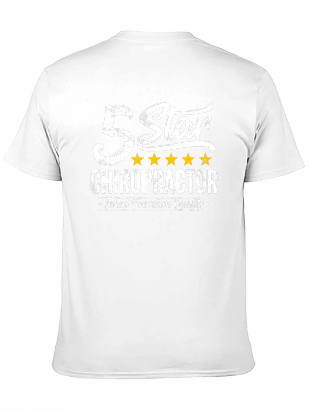 5 Star Chiropractor T-Shirt - Premium Quality Tested