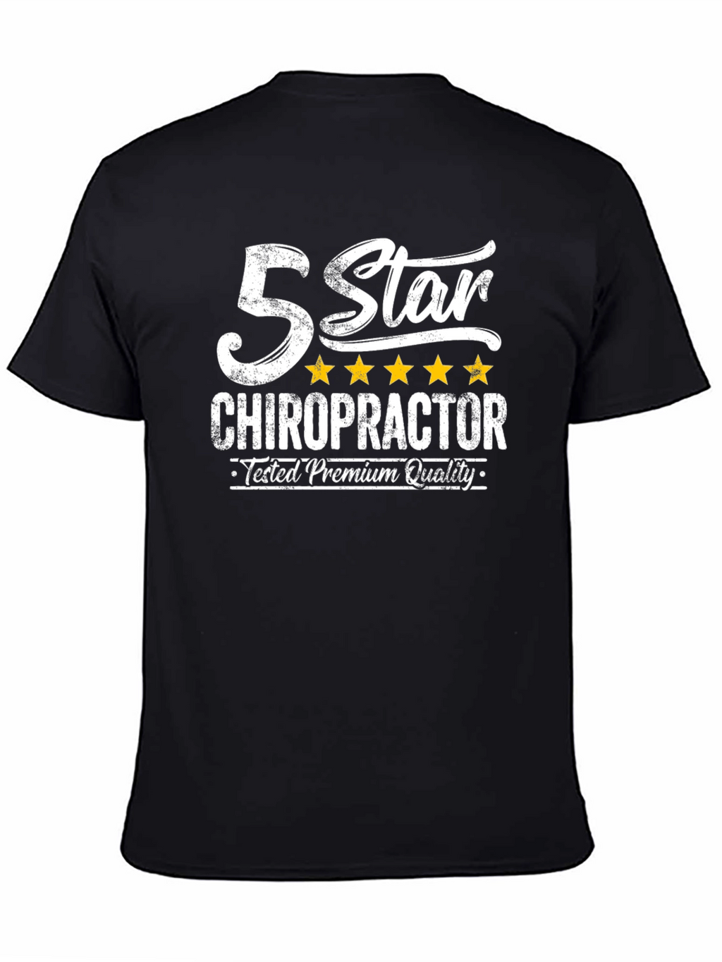 5 Star Chiropractor T-Shirt - Premium Quality Tested