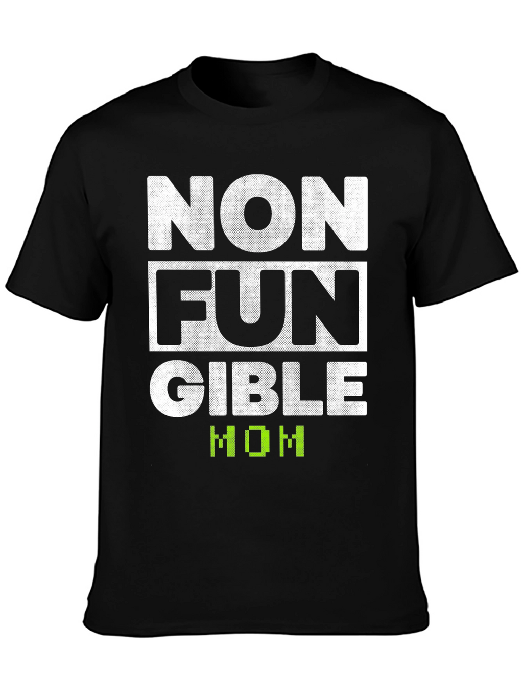 Non Fungible Mom T-Shirt Novelty Tee