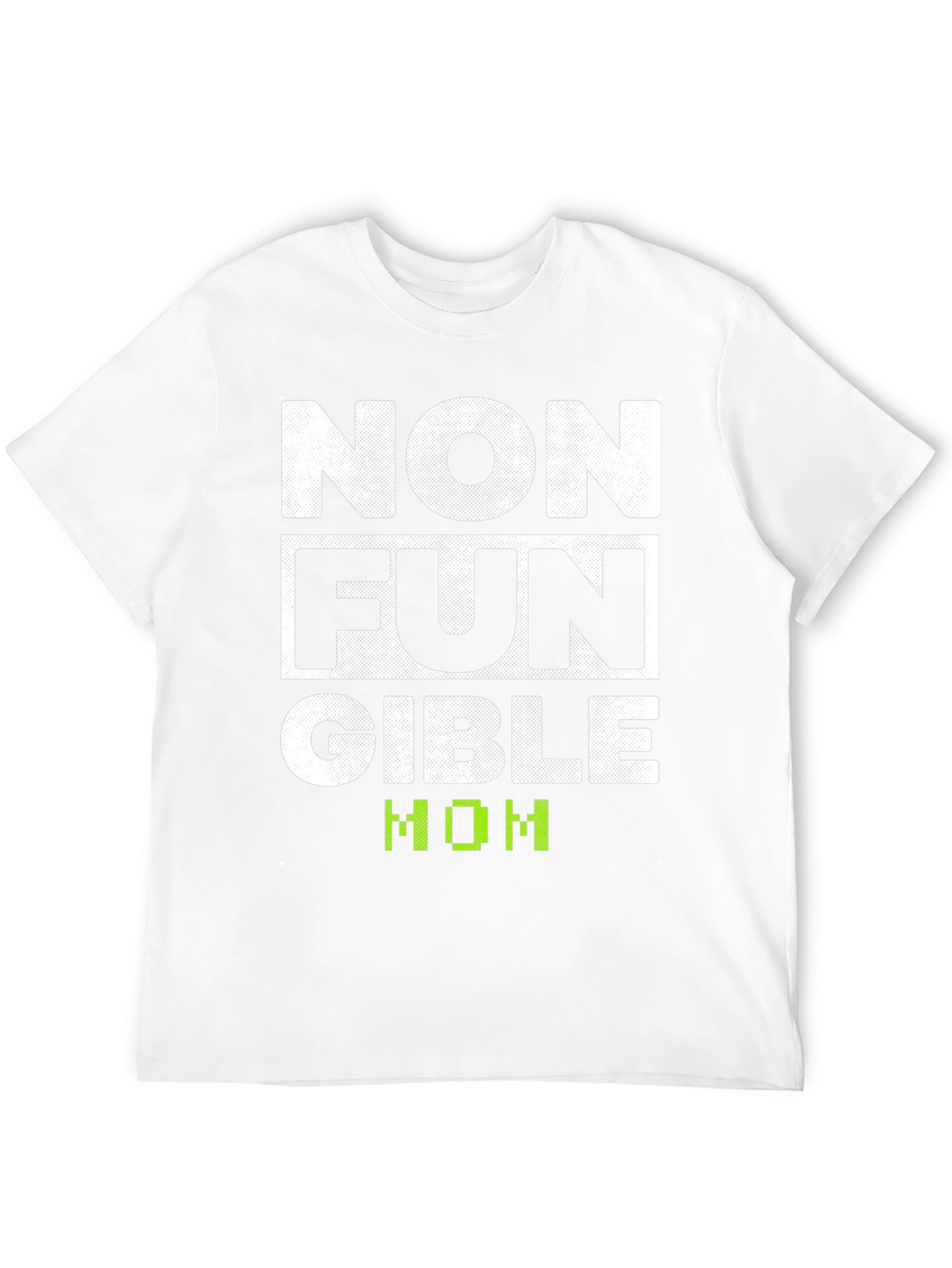 Non Fungible Mom T-Shirt Novelty Tee