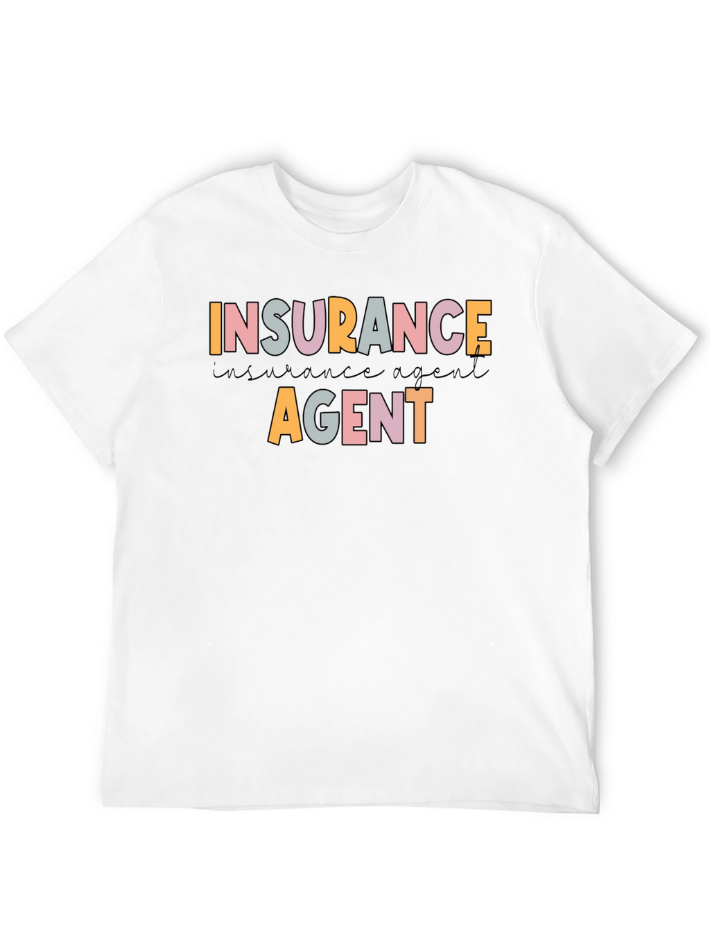 Insurance Agent Graphic T-Shirt