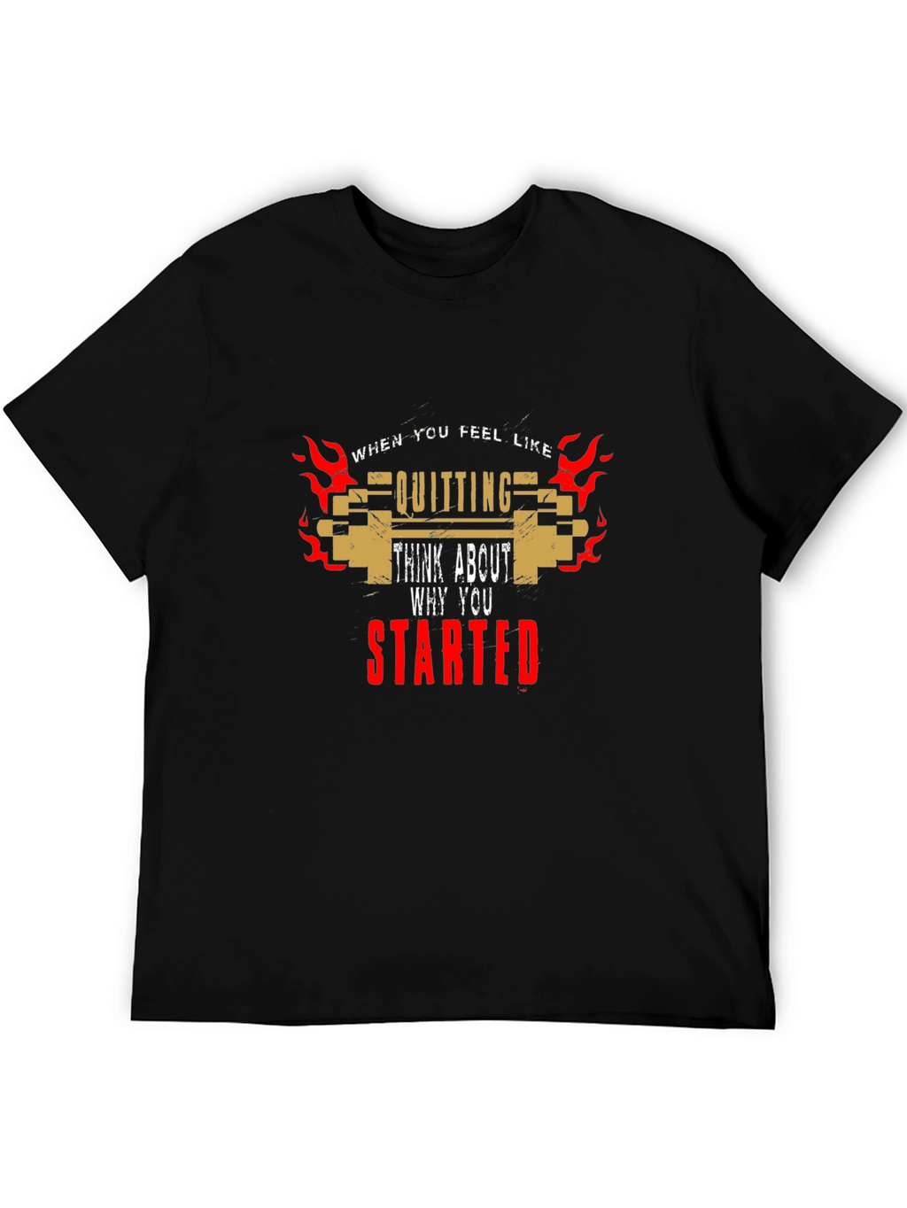 Motivational T-Shirt: Never Quit Keep Going