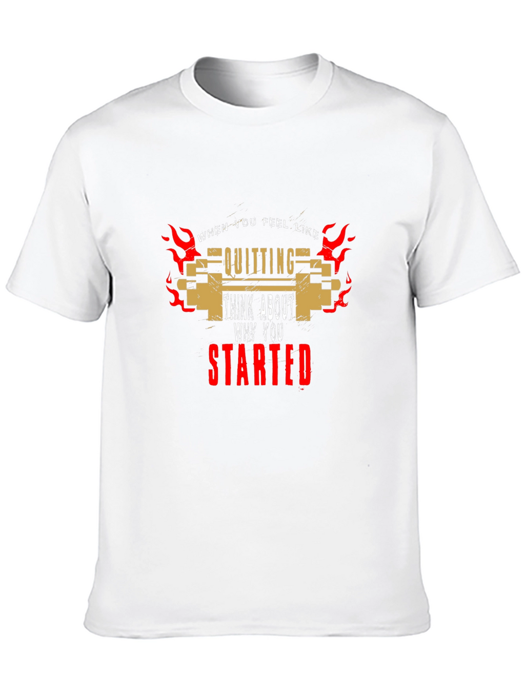 Motivational T-Shirt: Never Quit Keep Going