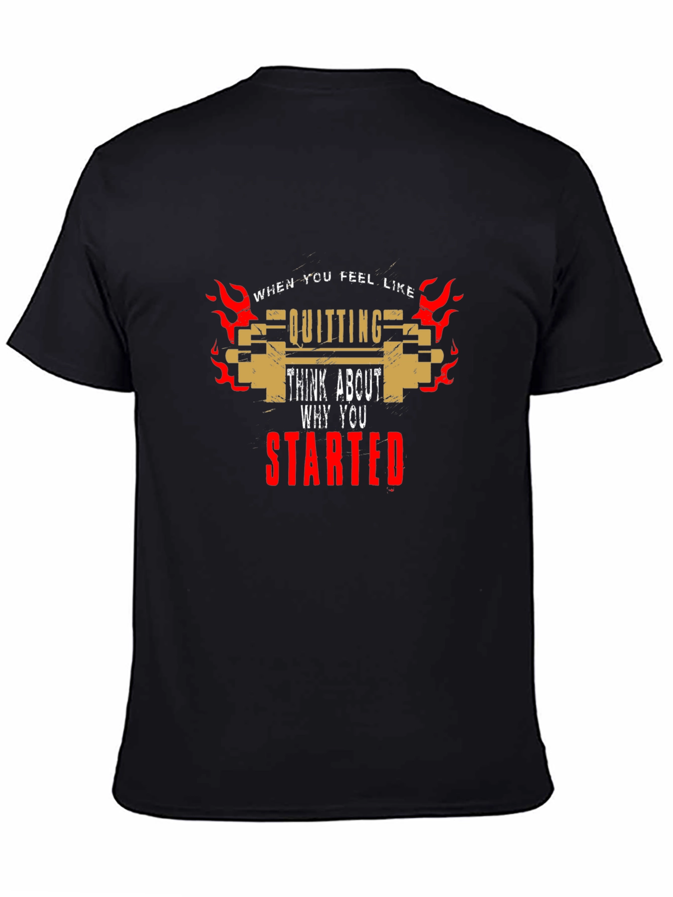 Motivational T-Shirt: Never Quit Keep Going