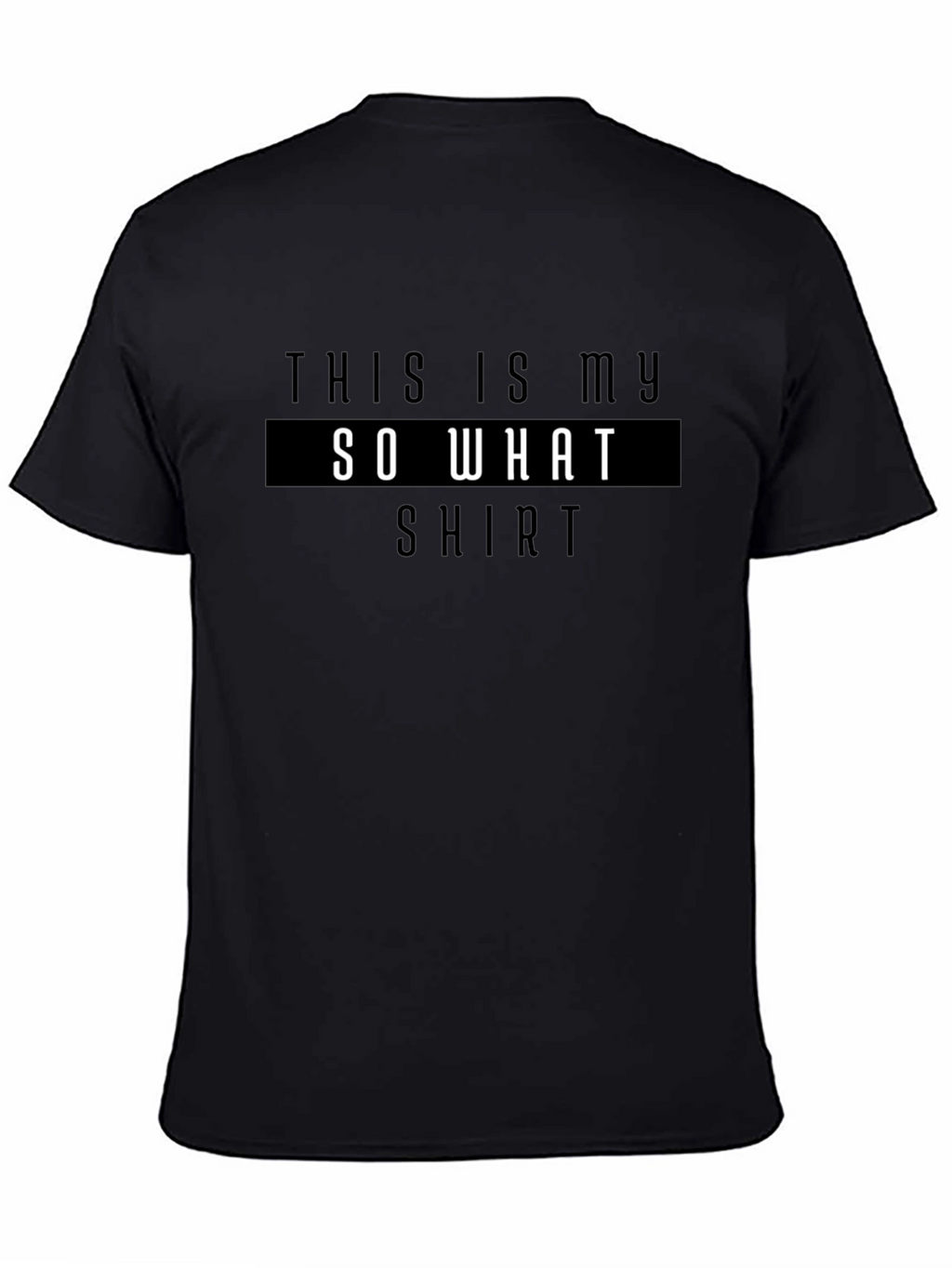 So What T-Shirt - Casual Statement Tee