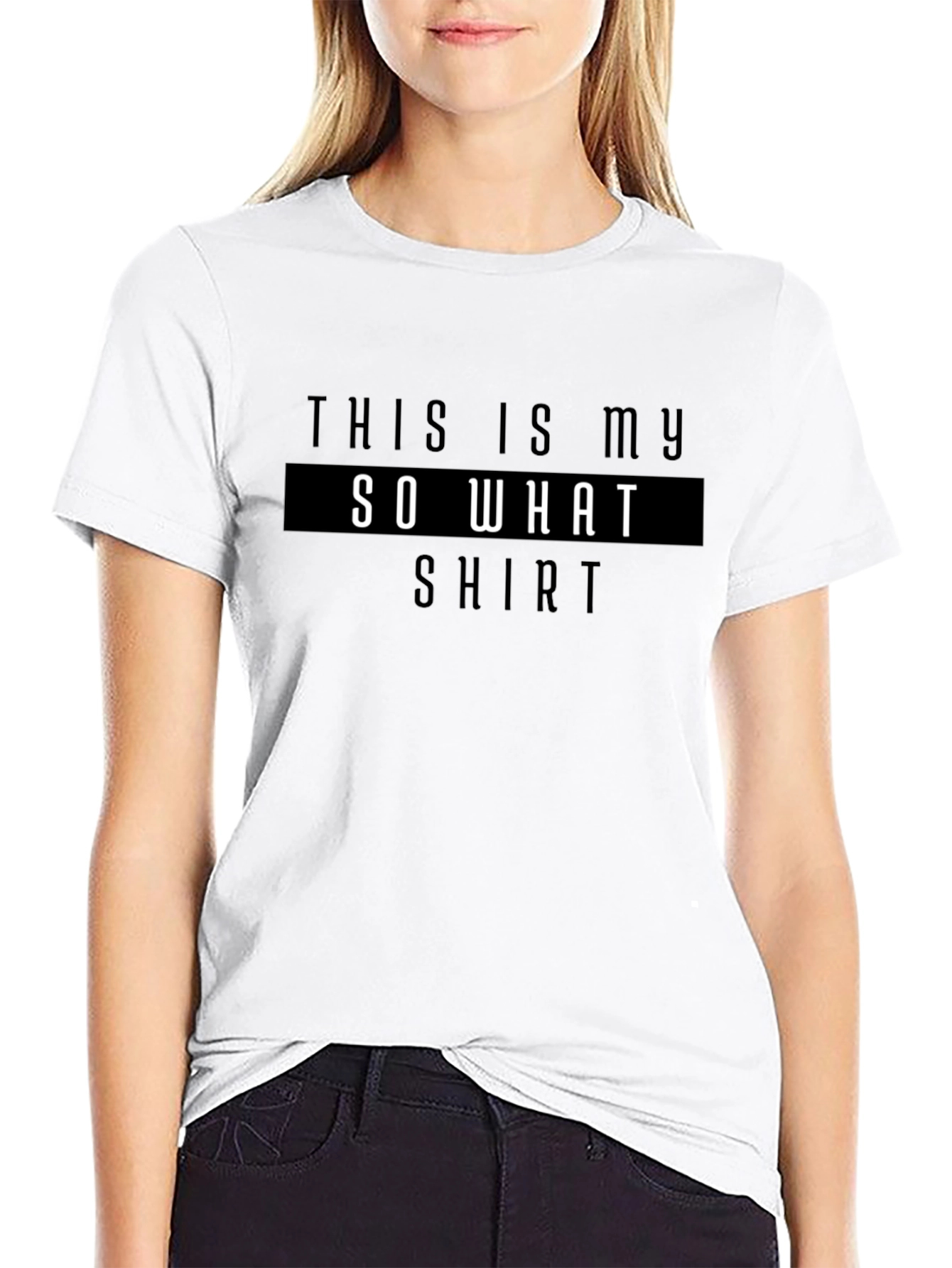 So What T-Shirt - Casual Statement Tee