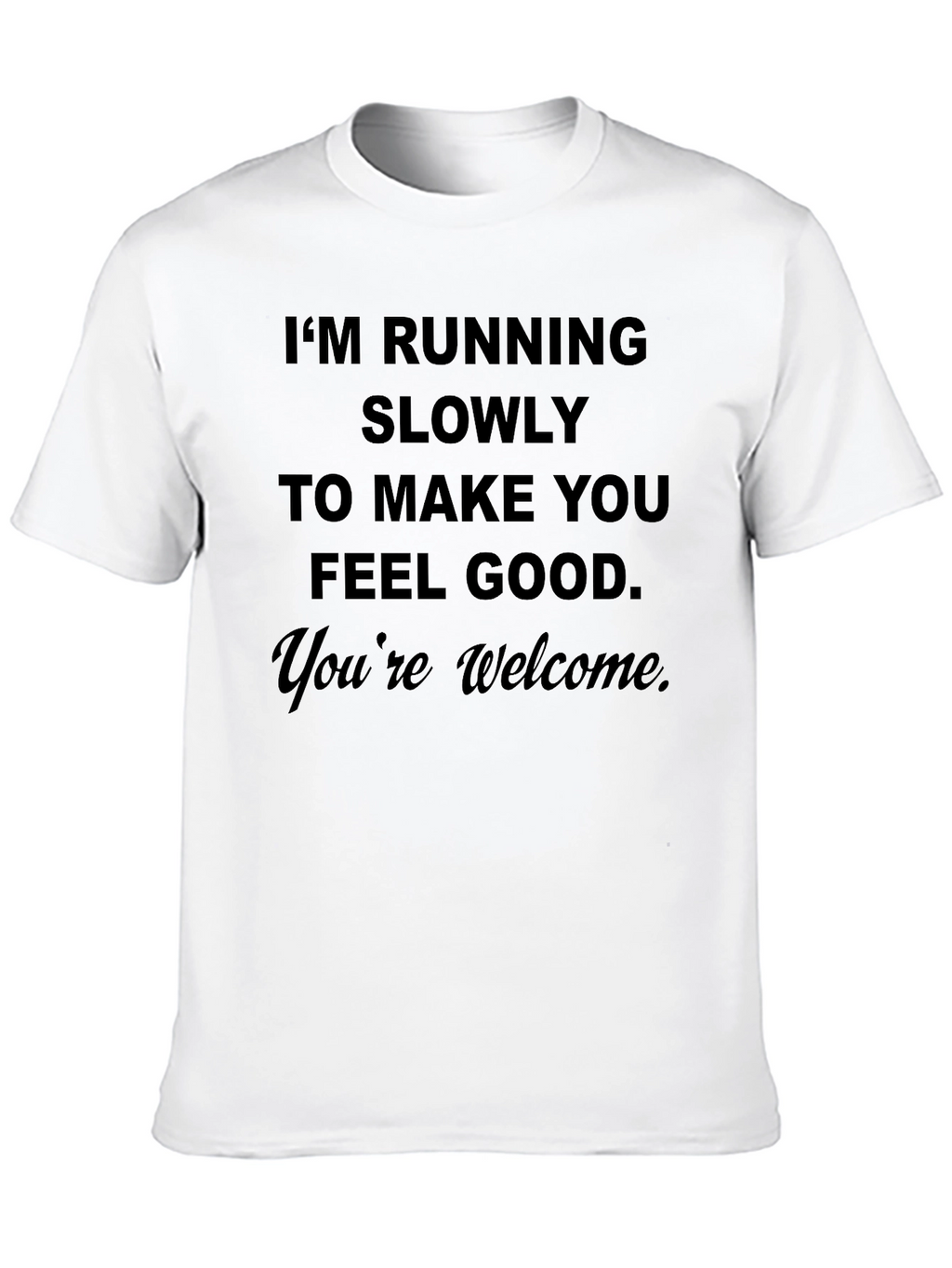 Funny Running Slogan T-Shirt