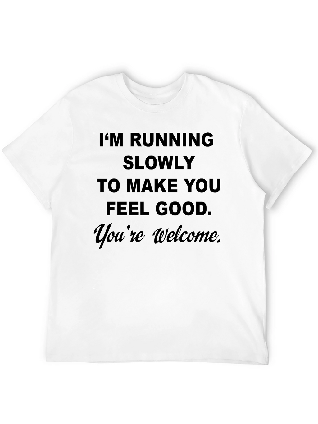 Funny Running Slogan T-Shirt