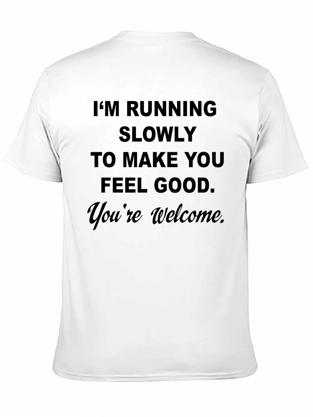 Funny Running Slogan T-Shirt