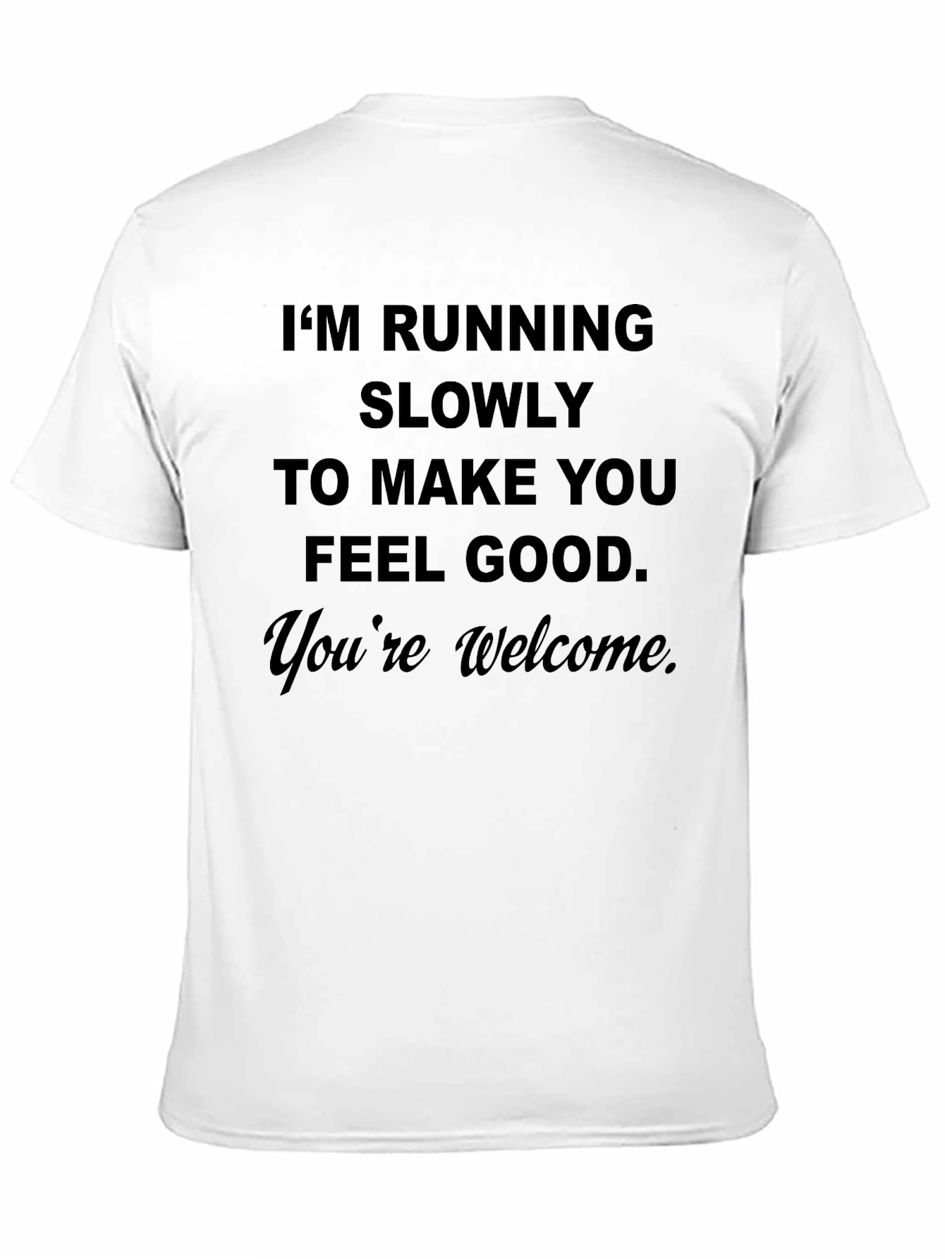Funny Running Slogan T-Shirt