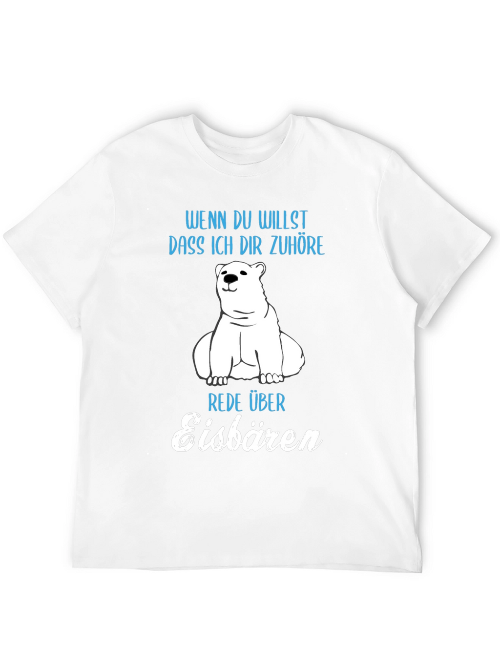 Funny German Polar Bear T-Shirt - Eisbären