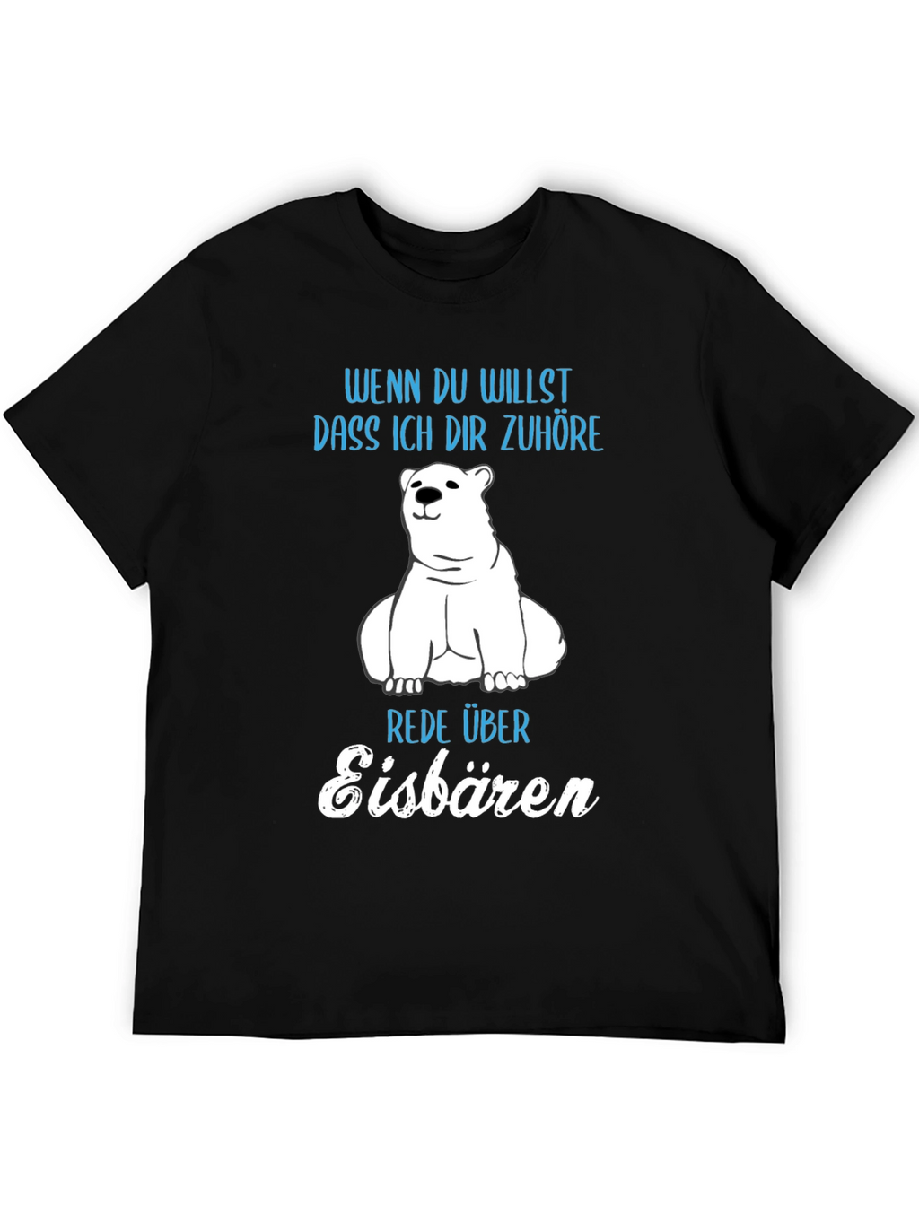 Funny German Polar Bear T-Shirt - Eisbären