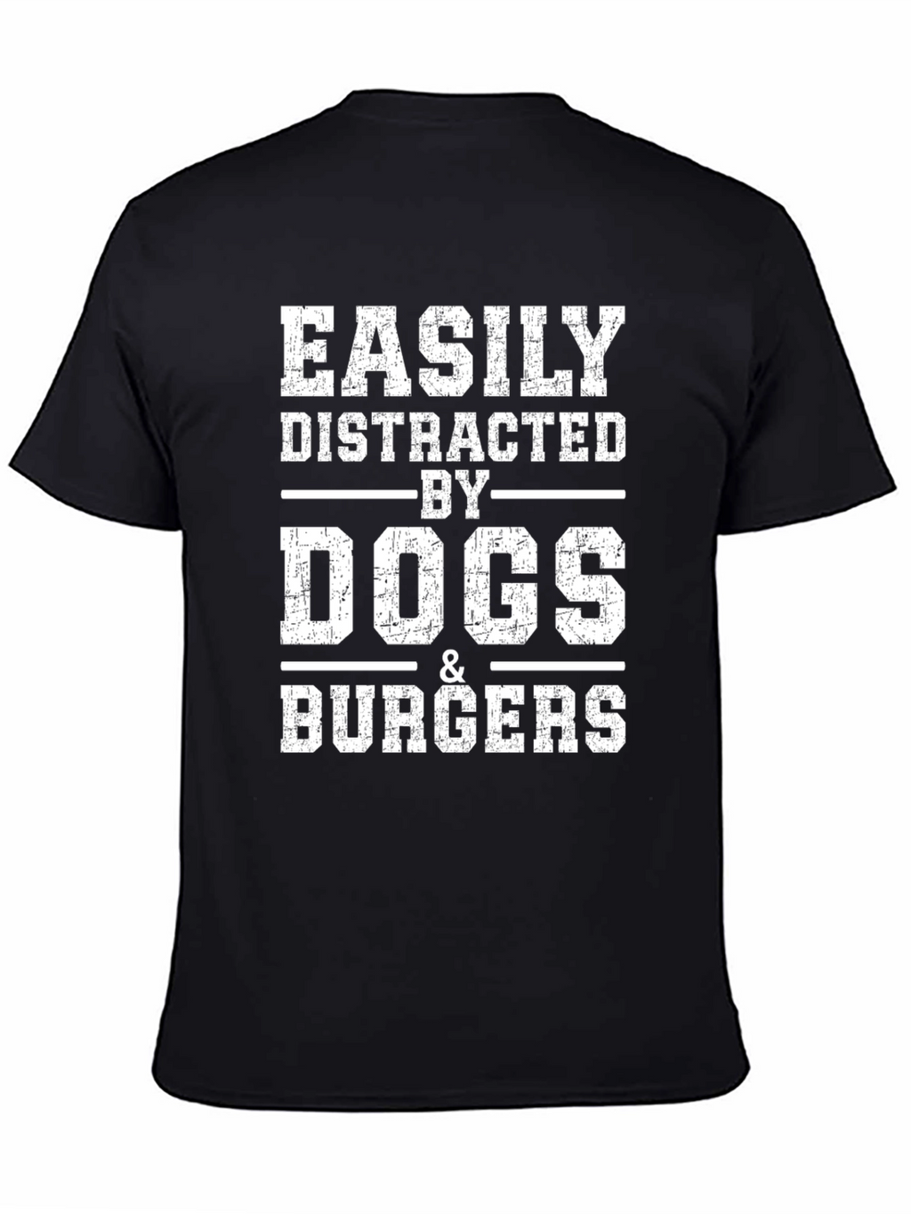 Easily Distracted by Dogs & Burgers T-Shirt – Funny Graphic Tee