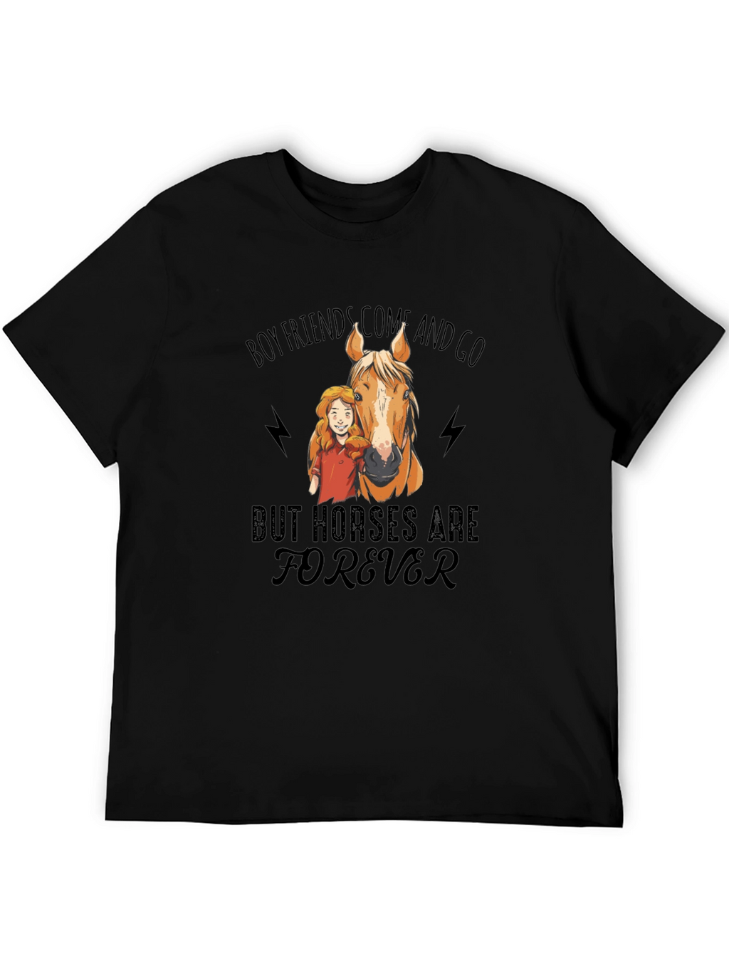 Horse Lover T-Shirt - Boyfriends Come and Go