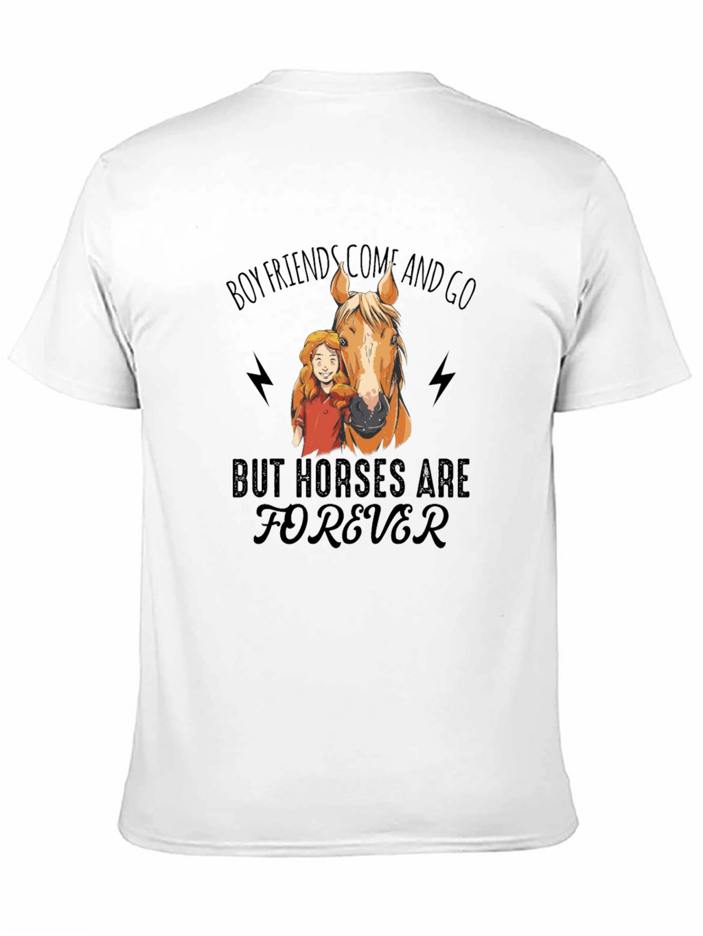 Horse Lover T-Shirt - Boyfriends Come and Go