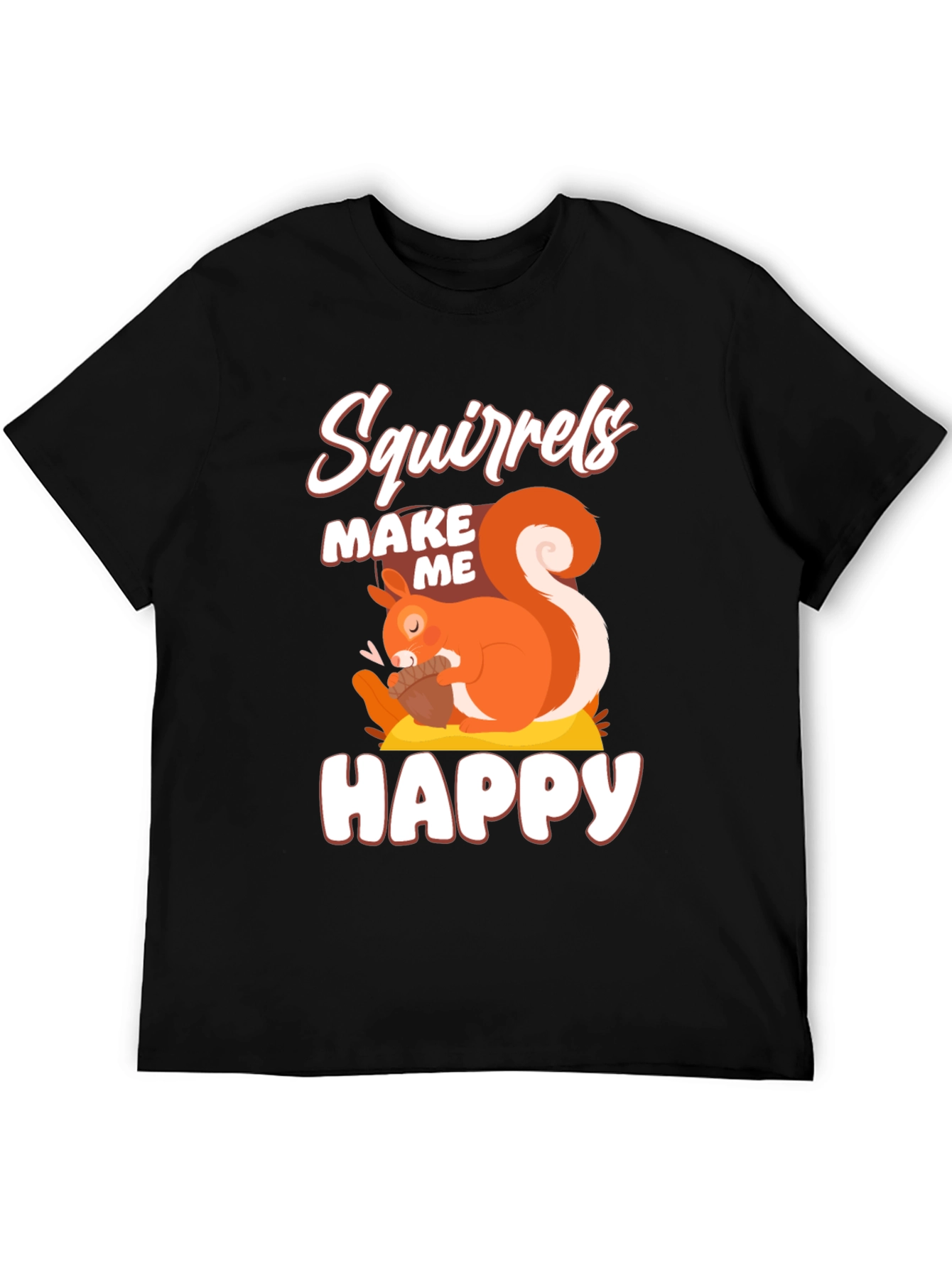 Squirrels Make Me Happy Graphic T-Shirt