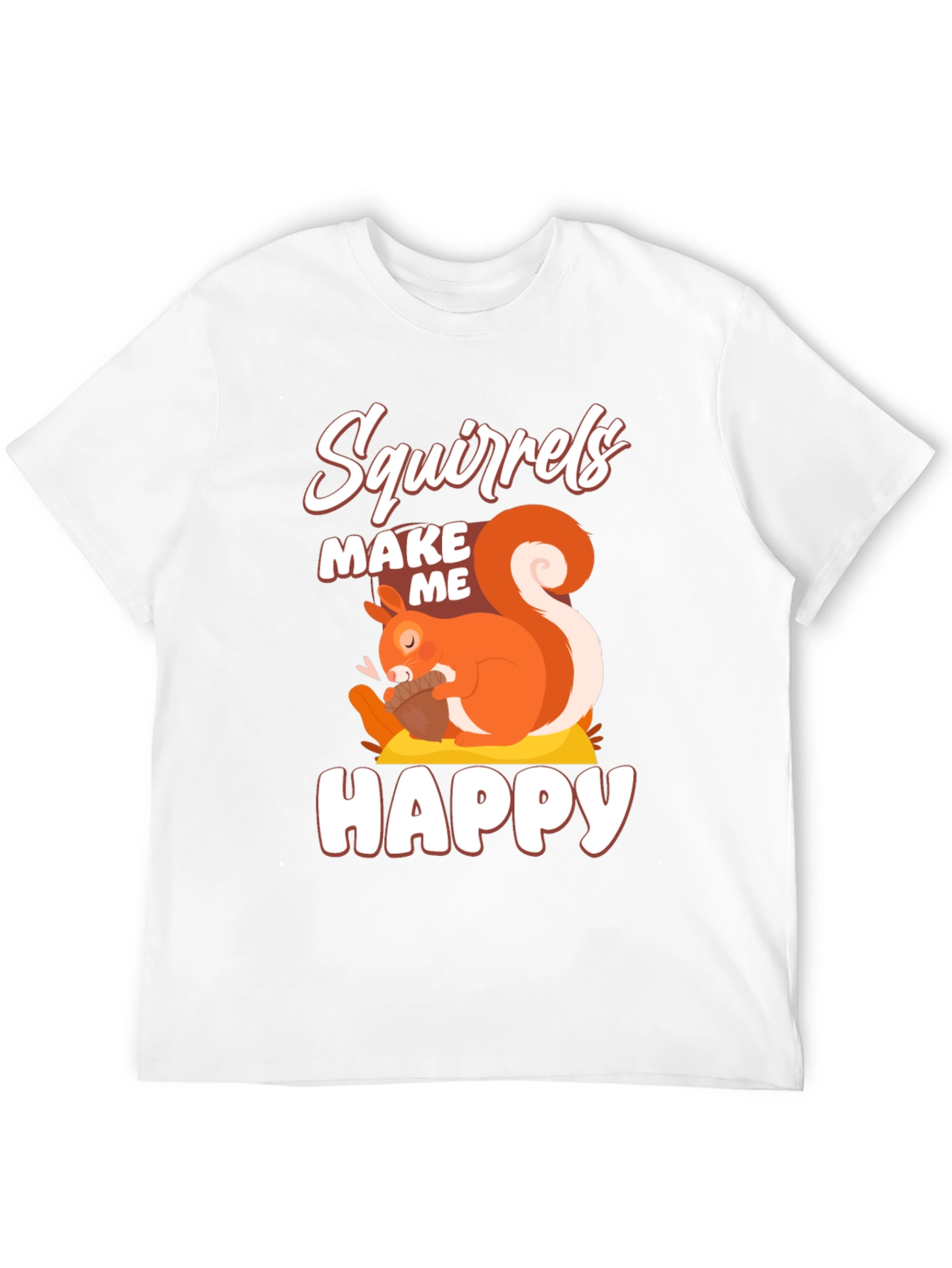 Squirrels Make Me Happy Graphic T-Shirt