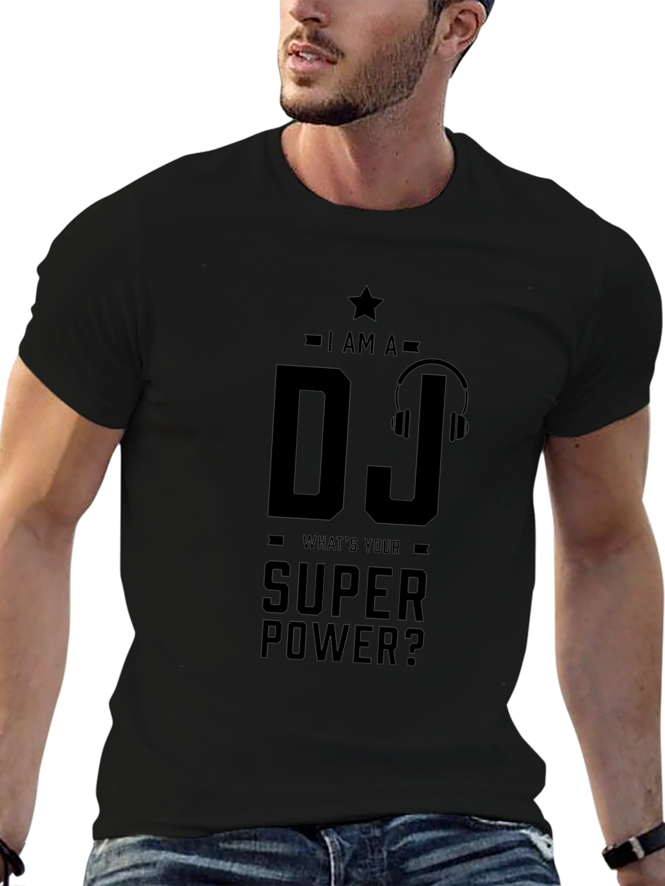 I AM A DJ Whats Your Super Power? T-Shirt