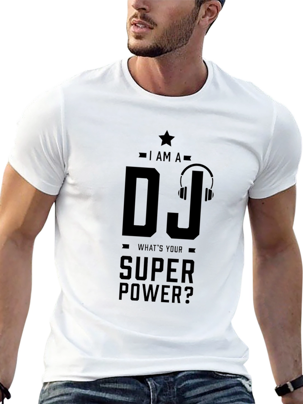 I AM A DJ Whats Your Super Power? T-Shirt