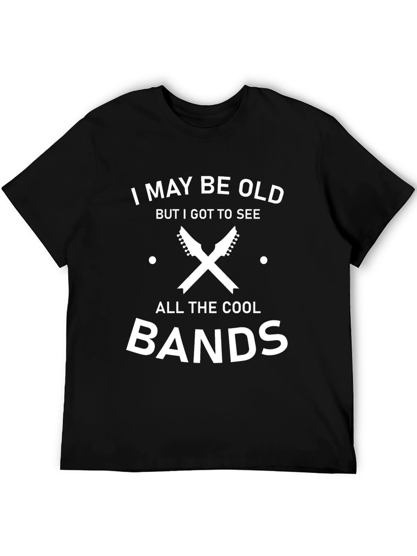 I May Be Old Cool Bands Graphic T-Shirt