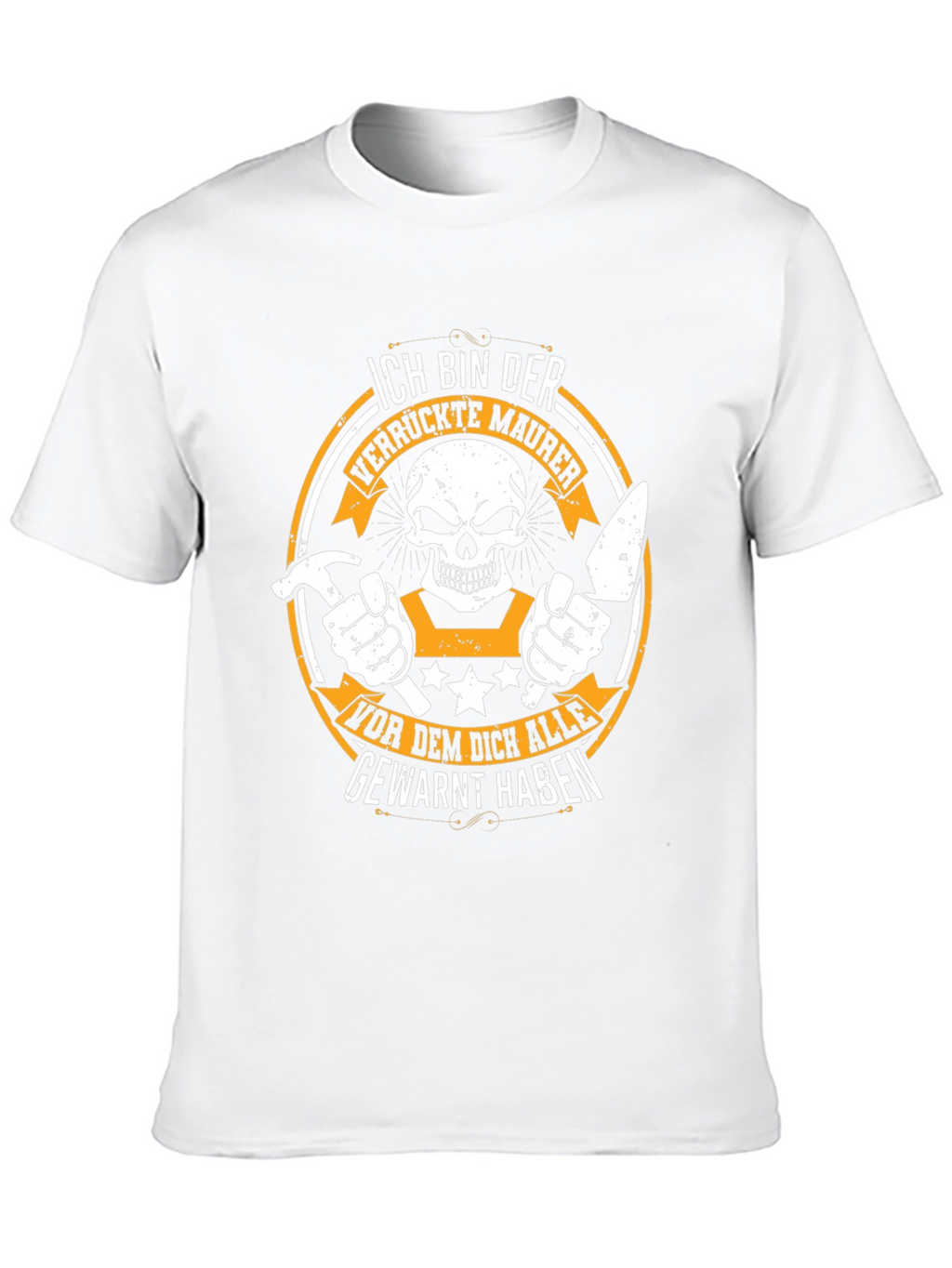 Ich Bin Der Verrückte Maurer T-Shirt