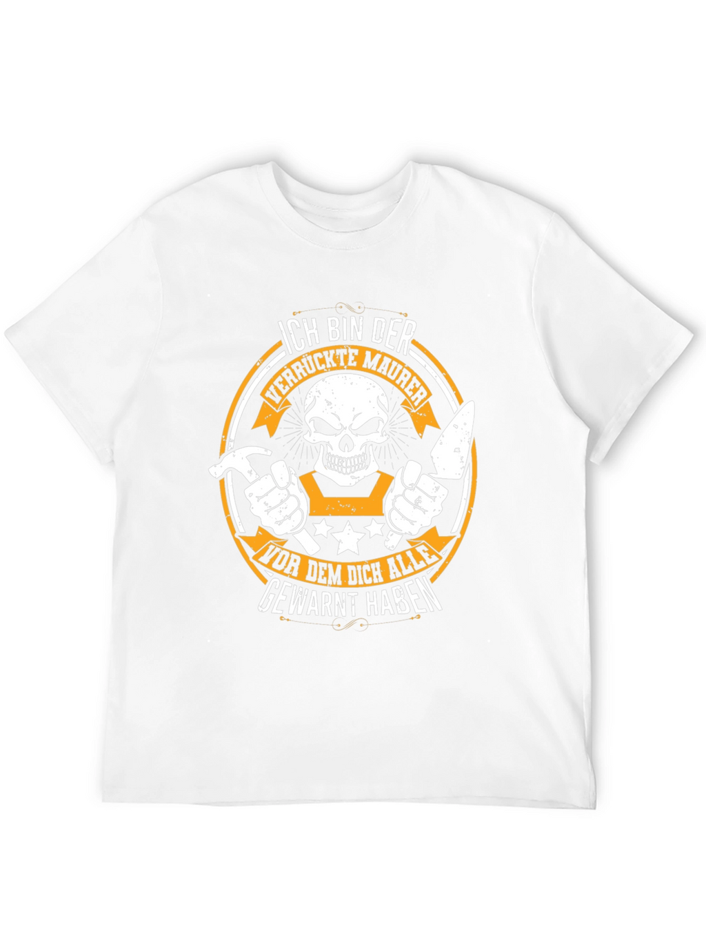 Ich Bin Der Verrückte Maurer T-Shirt