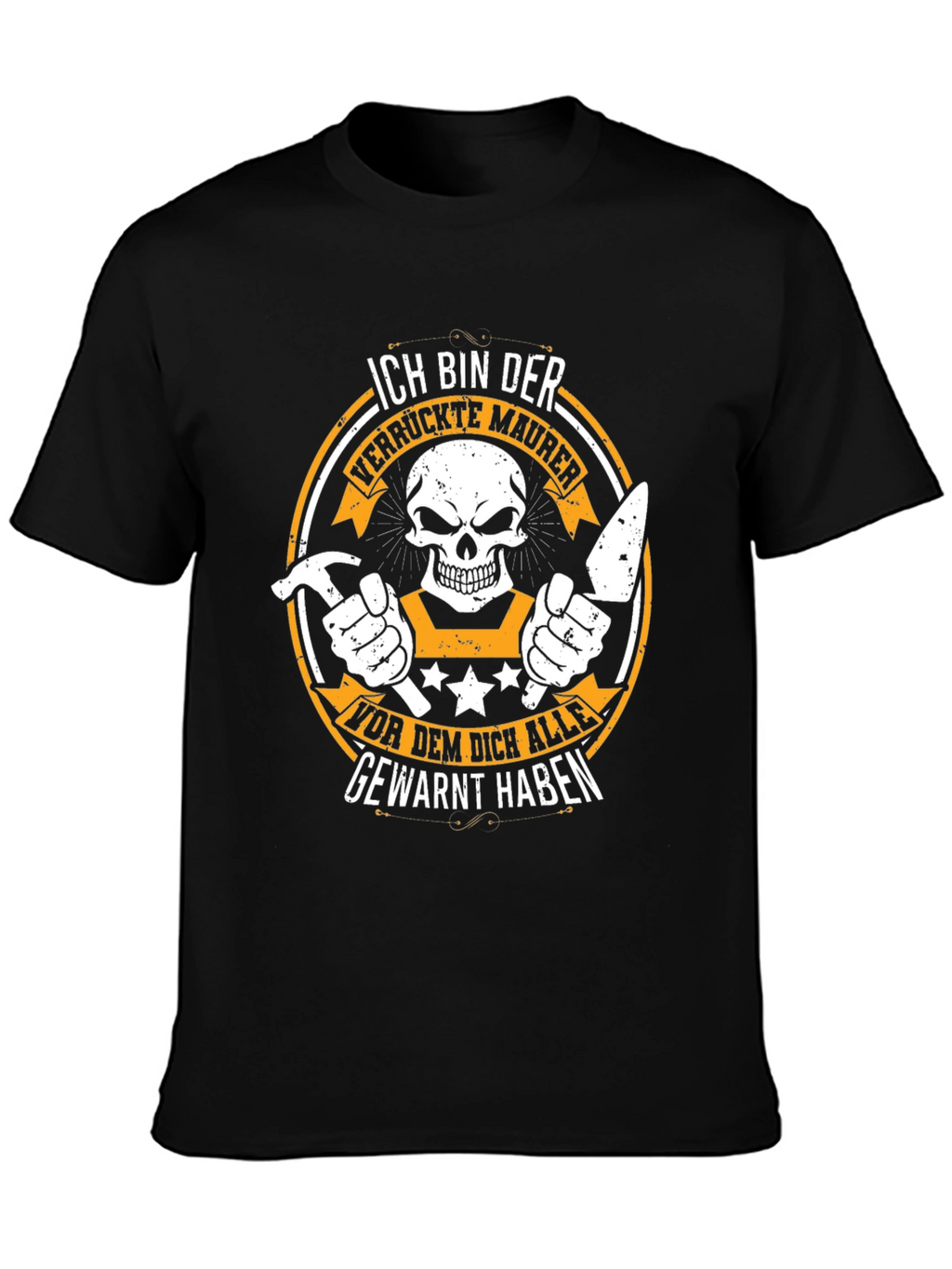 Ich Bin Der Verrückte Maurer T-Shirt