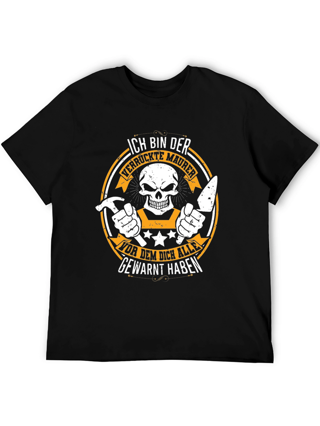 Ich Bin Der Verrückte Maurer T-Shirt