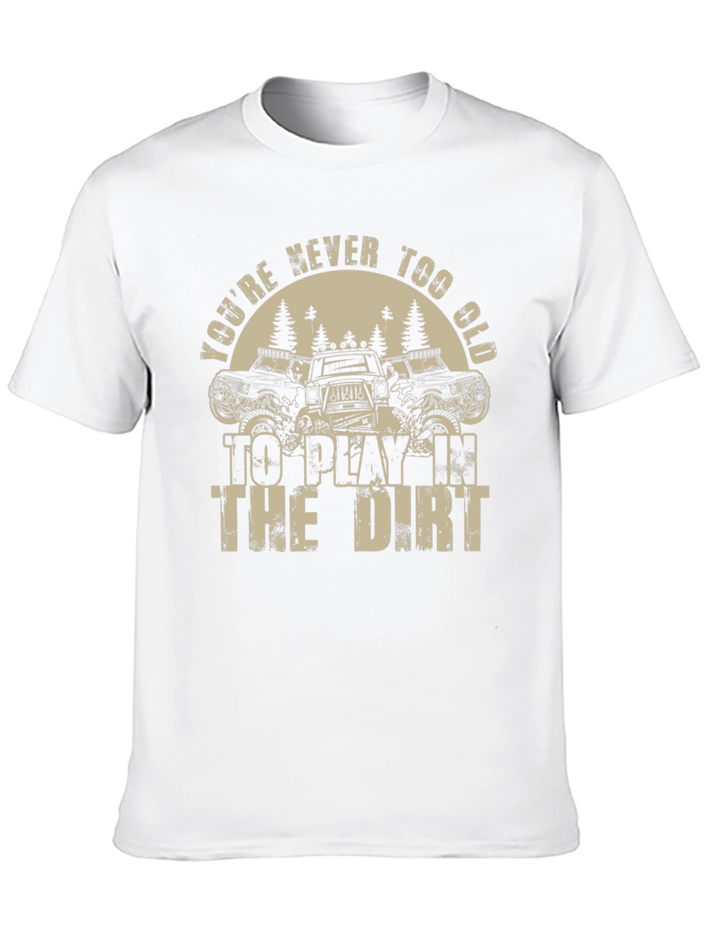 Never Too Old Off-Roading T-Shirt
