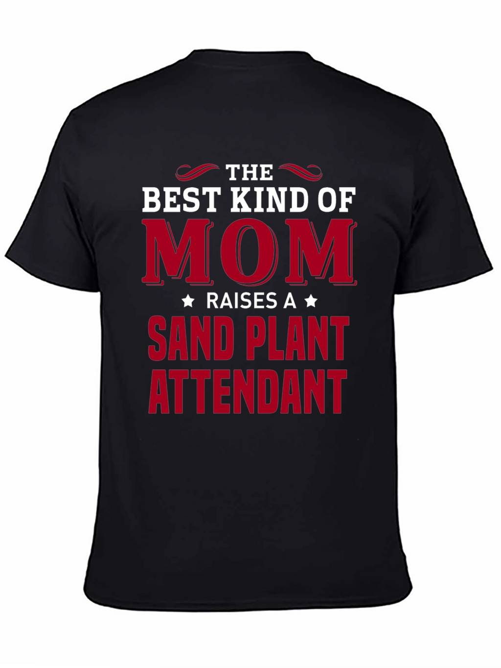 Best Kind of Mom Sand Plant Attendant T-Shirt