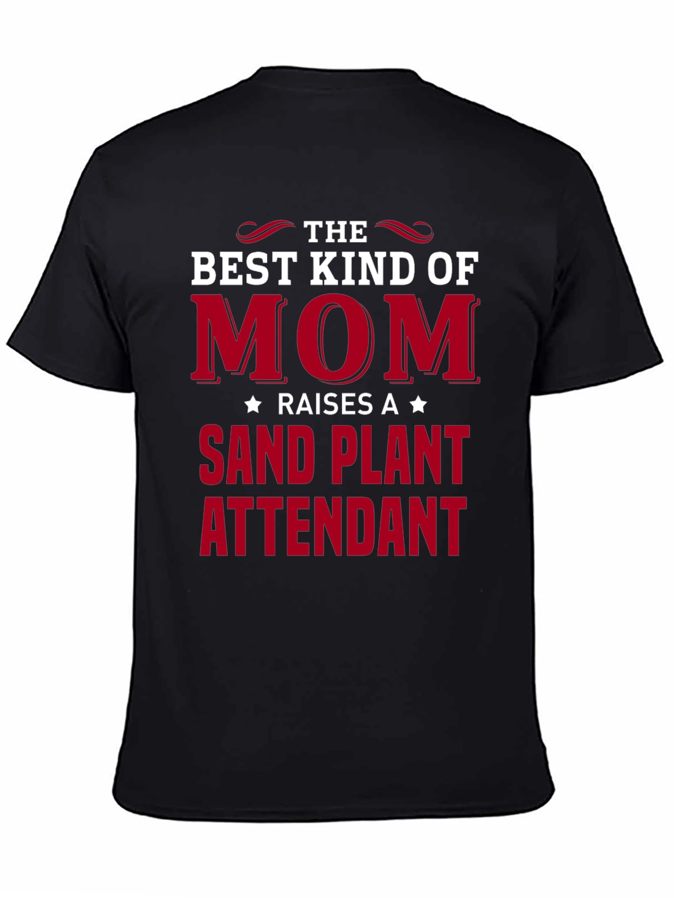 Best Kind of Mom Sand Plant Attendant T-Shirt