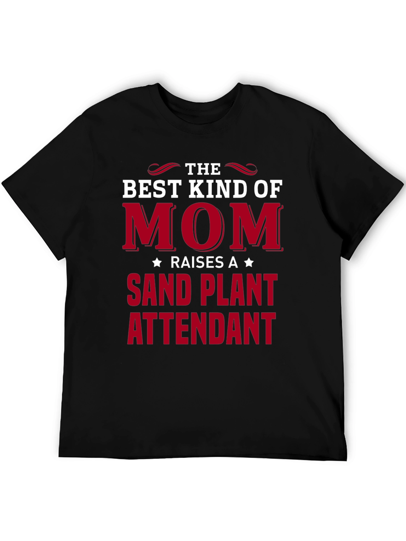 Best Kind of Mom Sand Plant Attendant T-Shirt