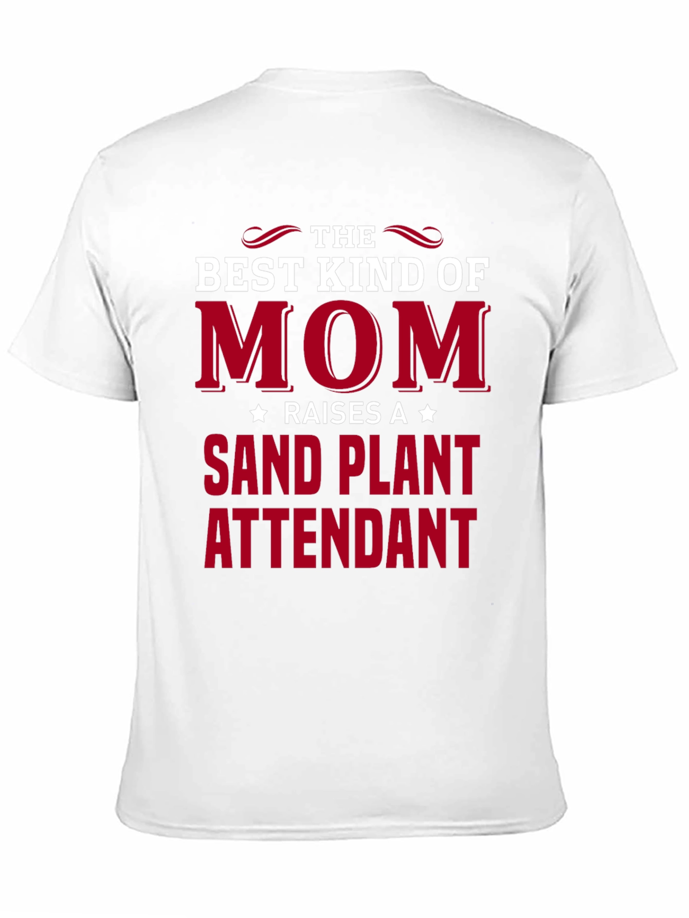 Best Kind of Mom Sand Plant Attendant T-Shirt