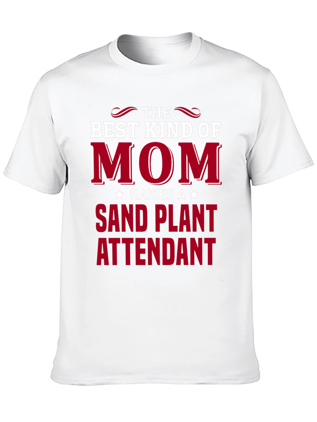 Best Kind of Mom Sand Plant Attendant T-Shirt