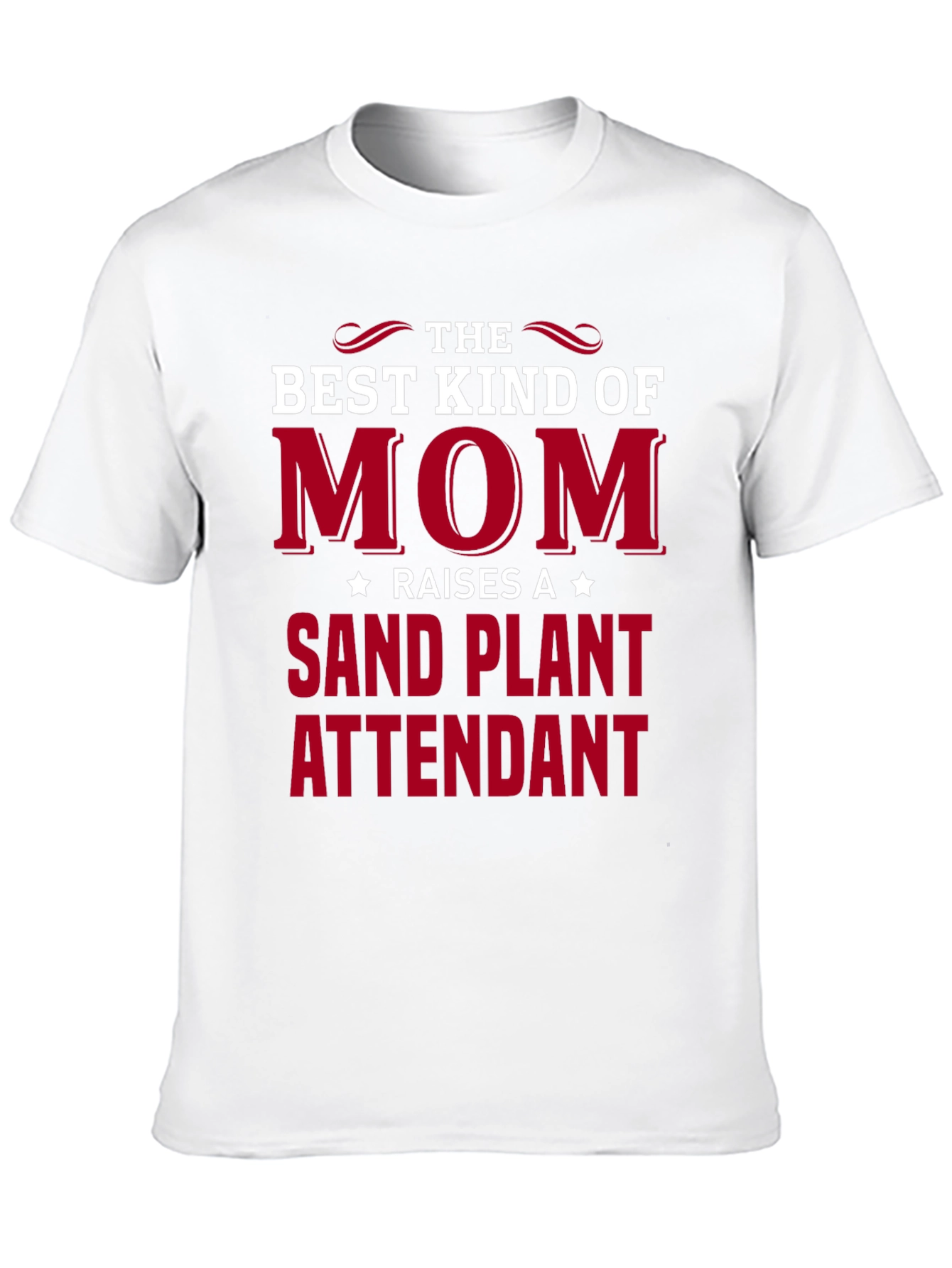 Best Kind of Mom Sand Plant Attendant T-Shirt